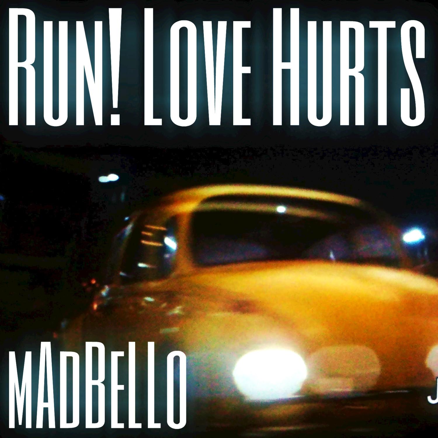 Run! Love Hurts