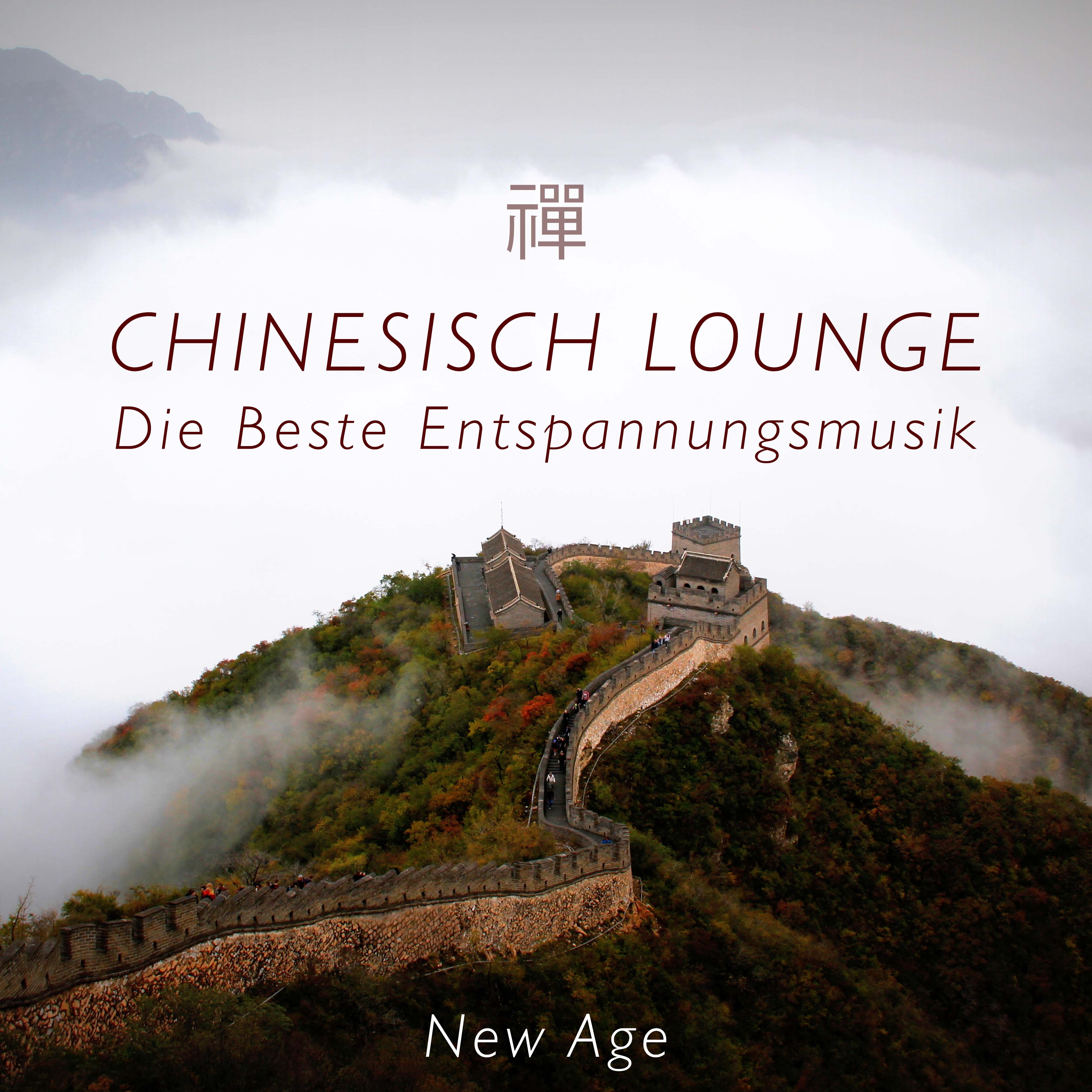 Chinesisch Lounge - Die Beste Entspannungsmusik