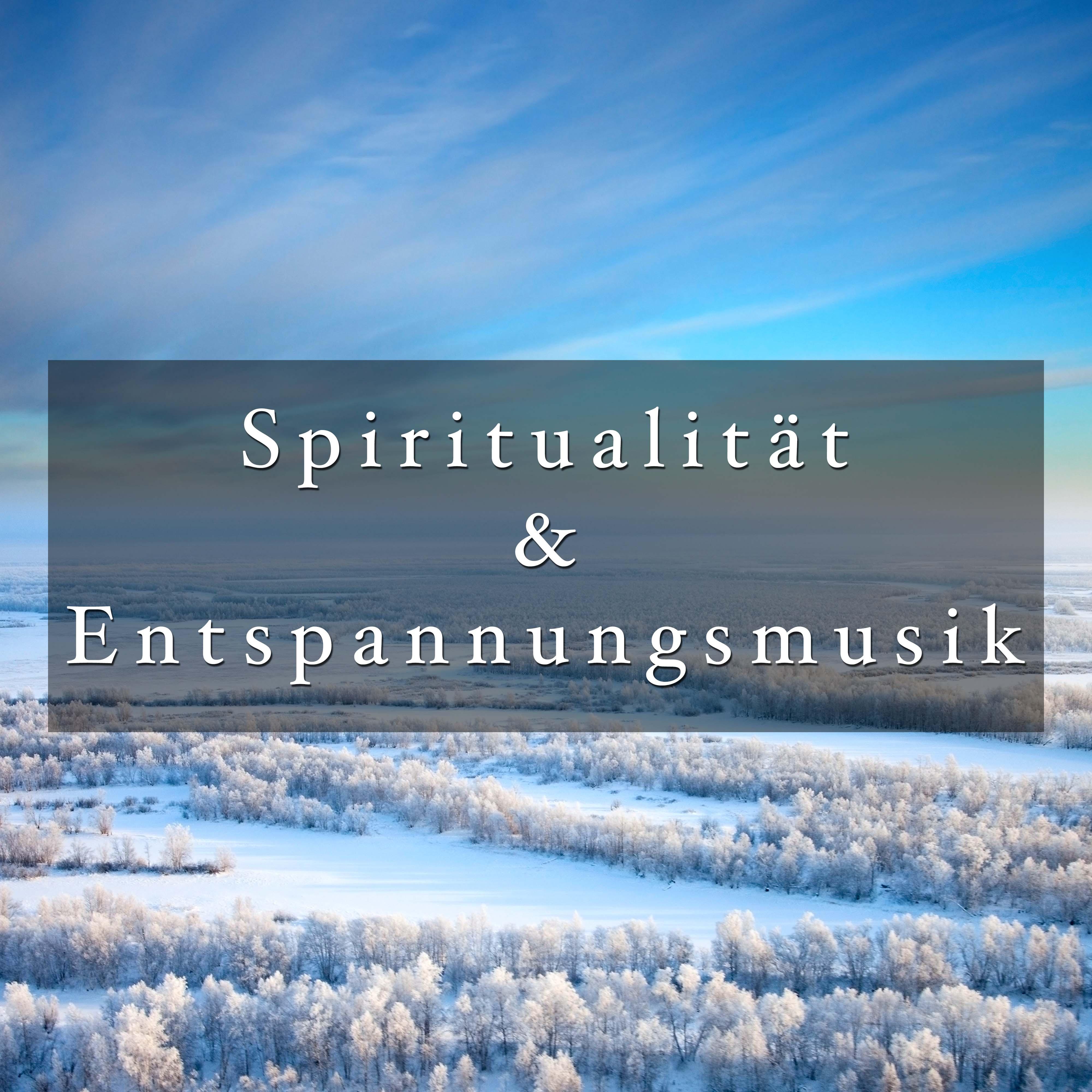 Spiritualität & Entspannungsmusik