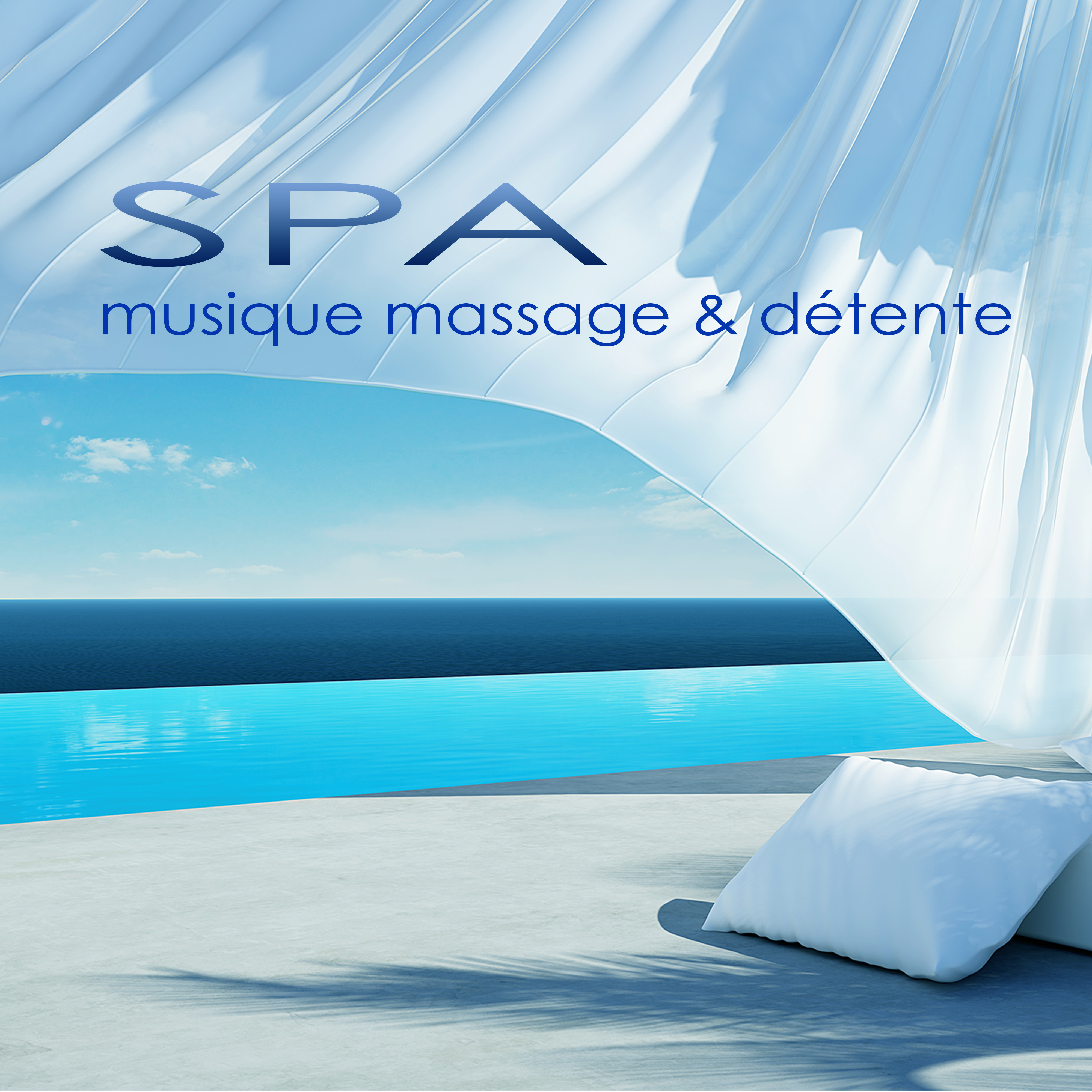Spa Musique Massage & Détente – musique zen douce et relaxante pour méditation, massage, spa, bien-etre, sophrologie et yoga