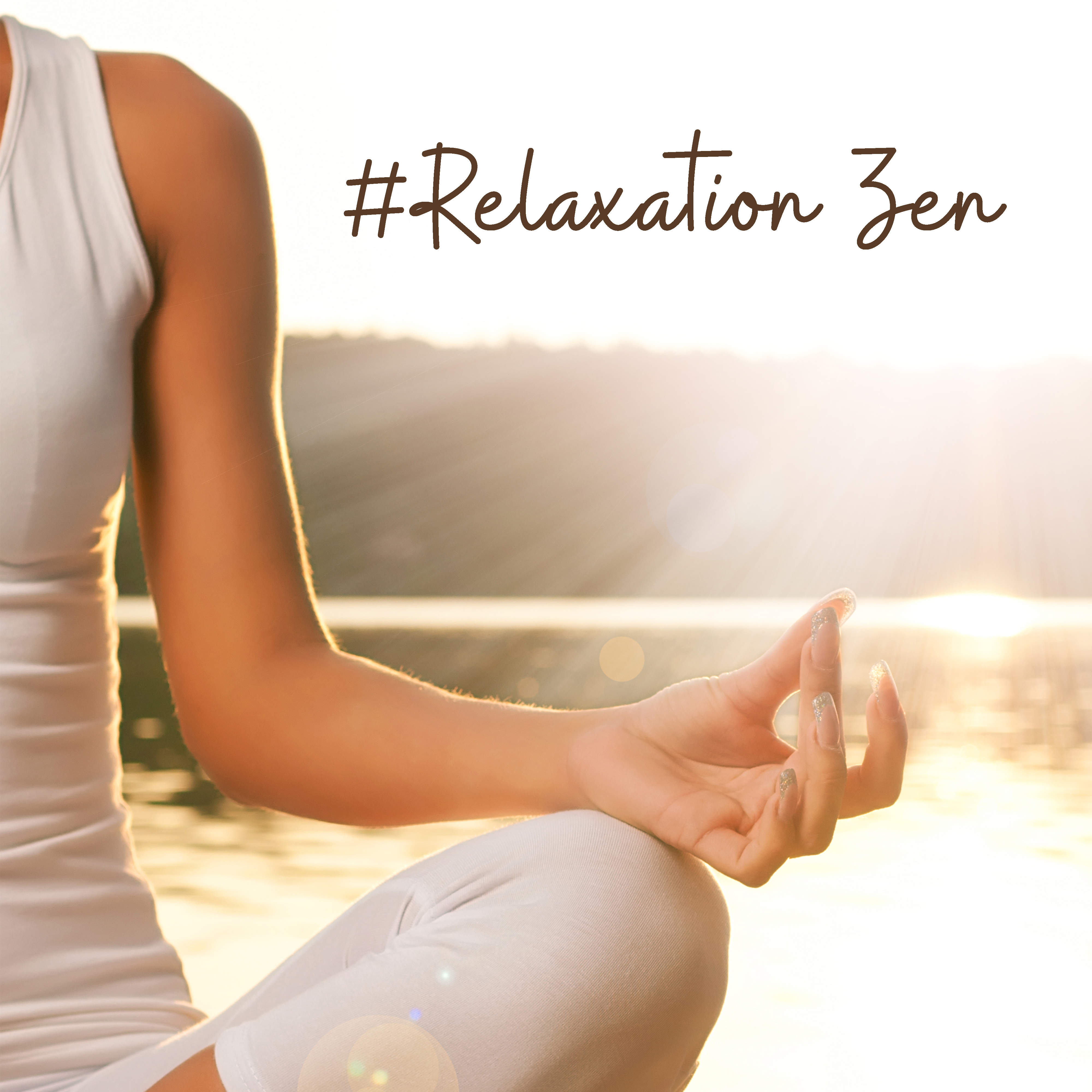 #Relaxation Zen
