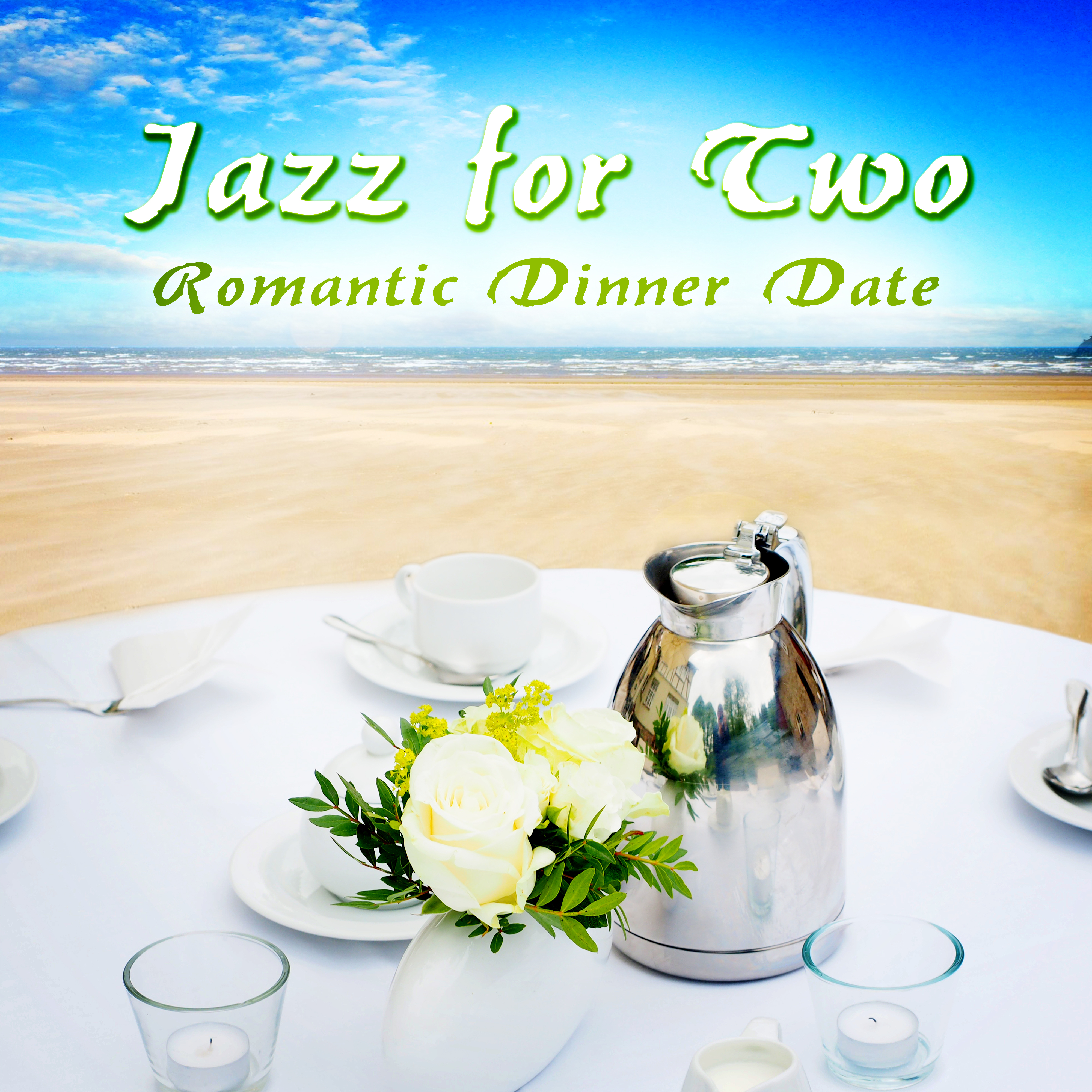 Jazz for Two – Romantic Dinner Date, Jazzy Dinner for Loving Couples, Song for Lovers, Piano Music to Relax, Engagement Background Music