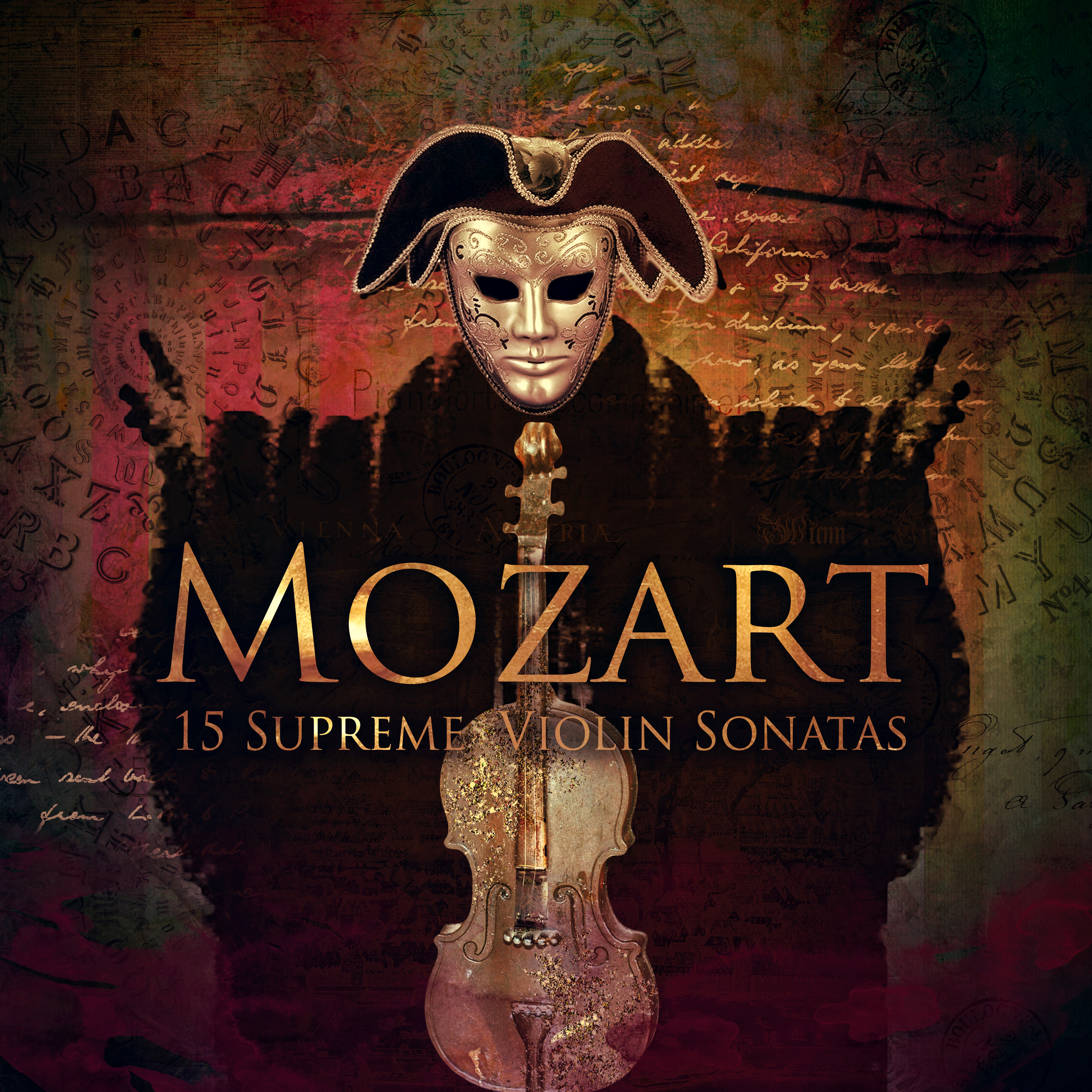 Mozart: 15 Supreme Violin Sonatas – Classical Masterpieces to Destress & Relax, Leisure & Entertaiment with Famous Composer