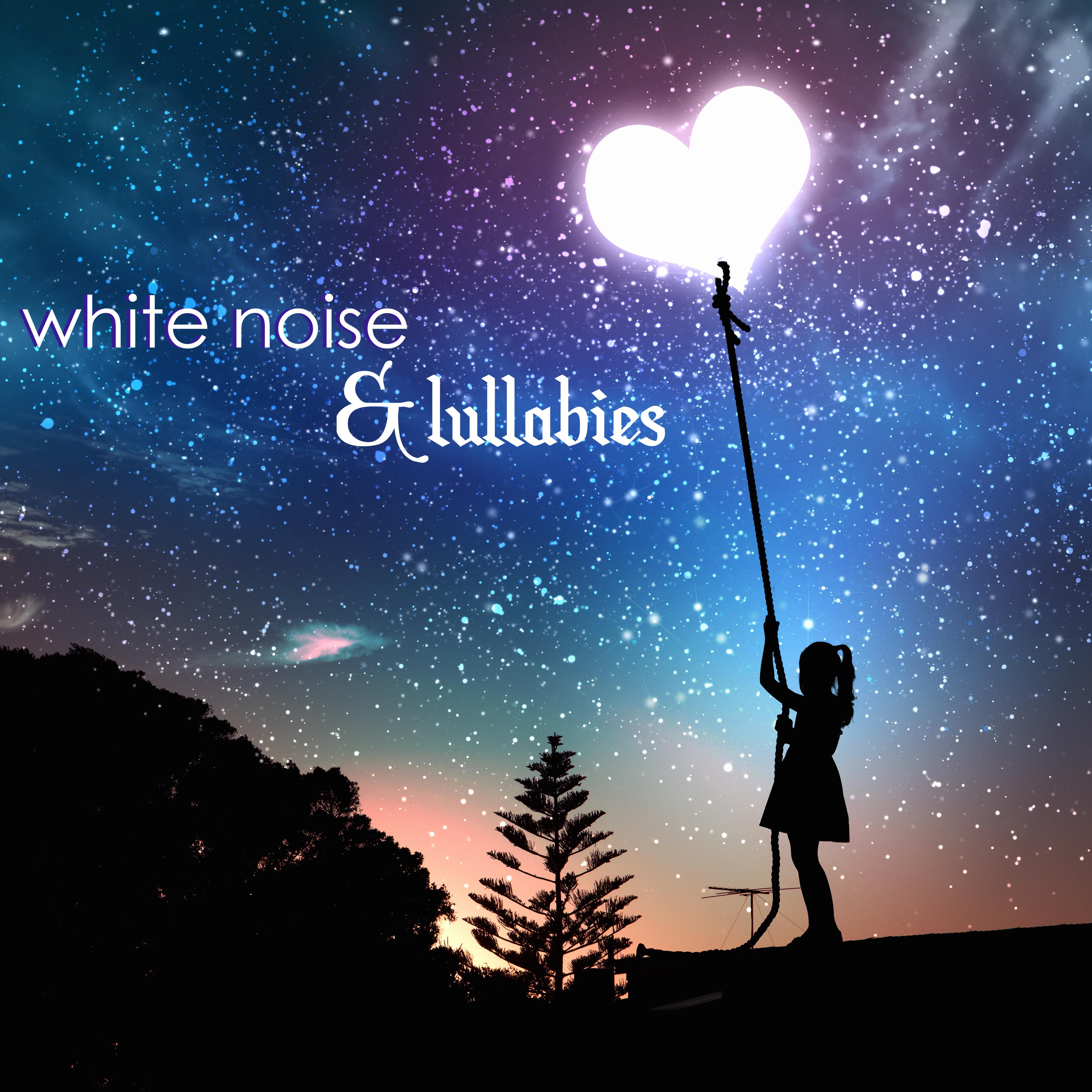 White Noise & Lullabies - Sleep Music