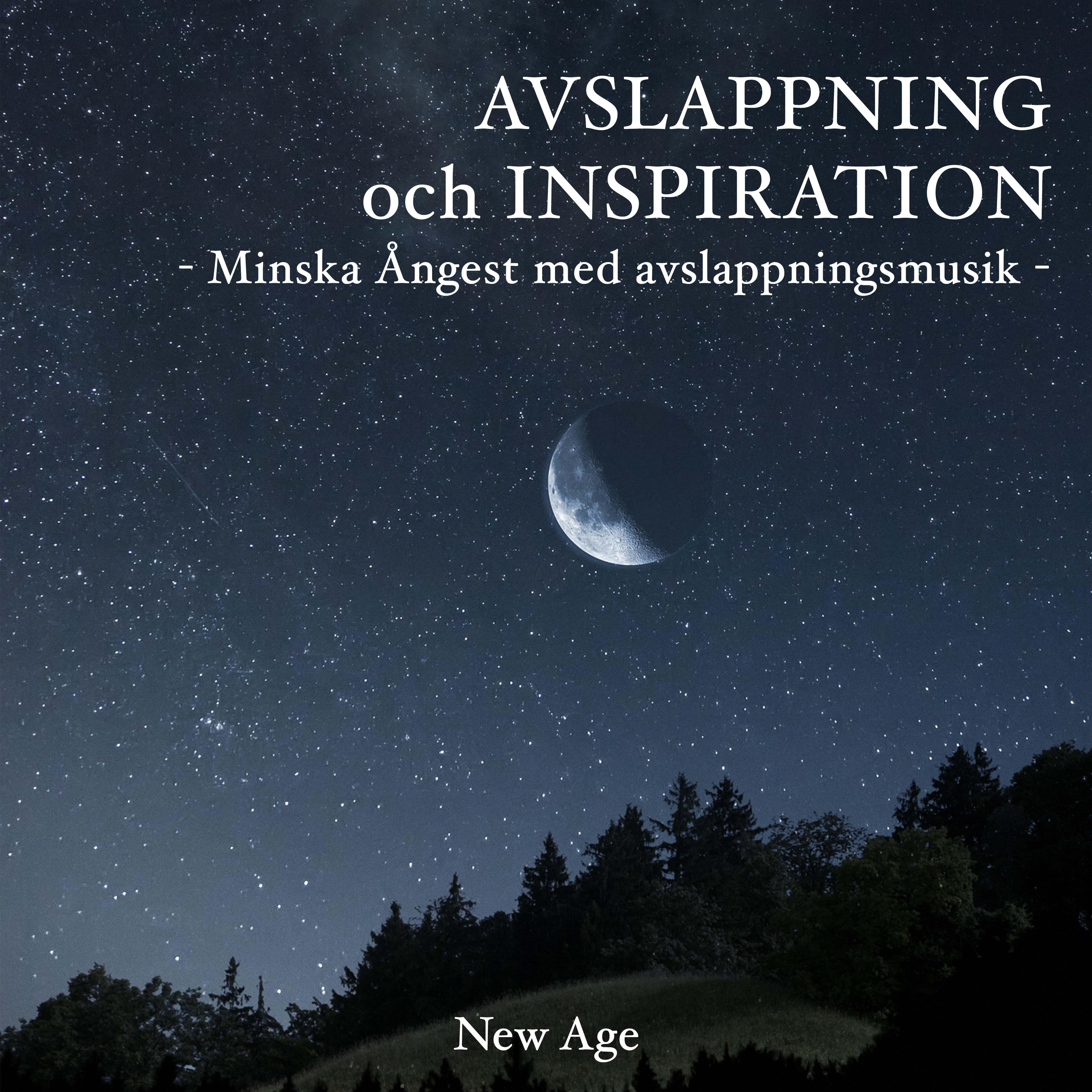 Avslappning och Inspiration - Minska Ångest