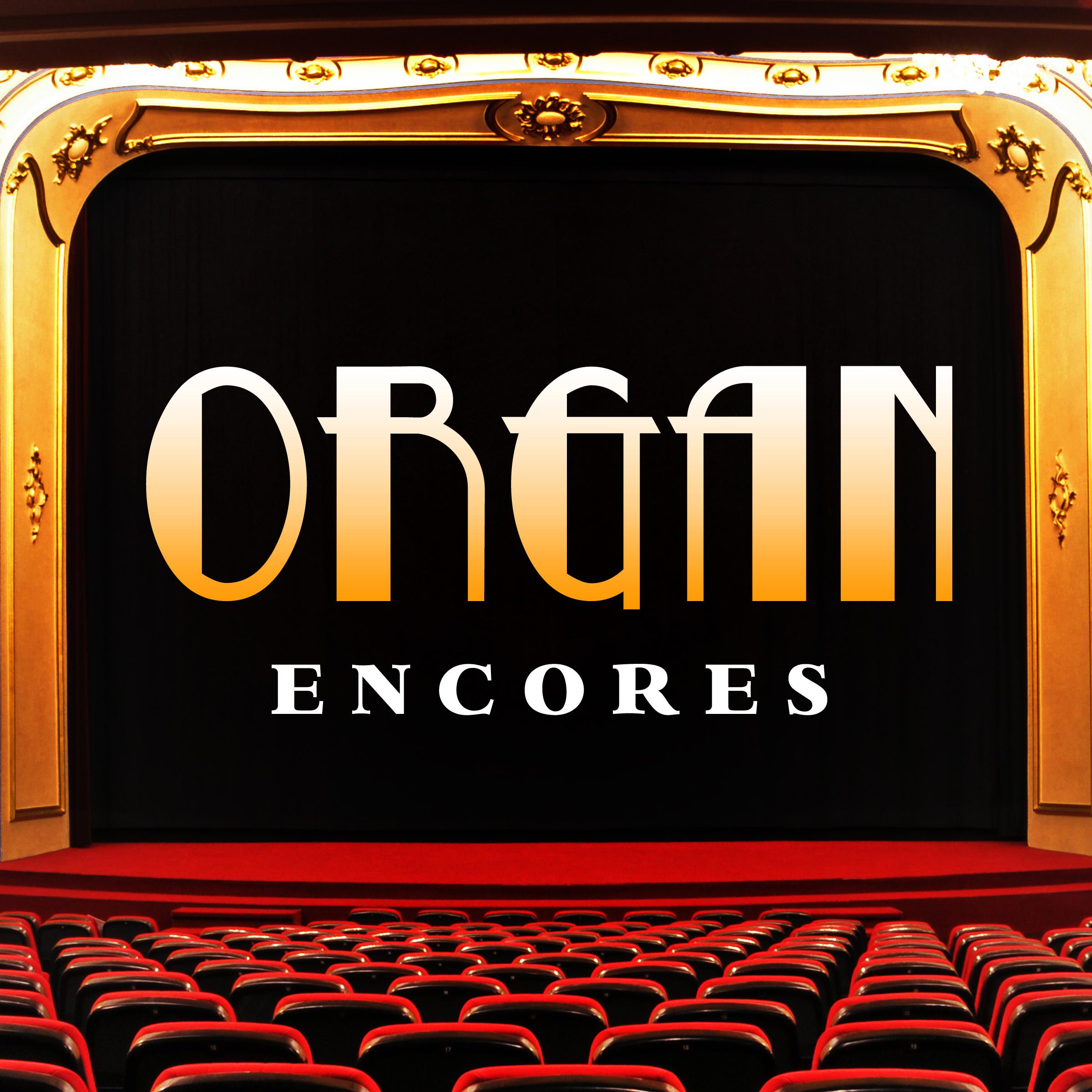 Organ Encores