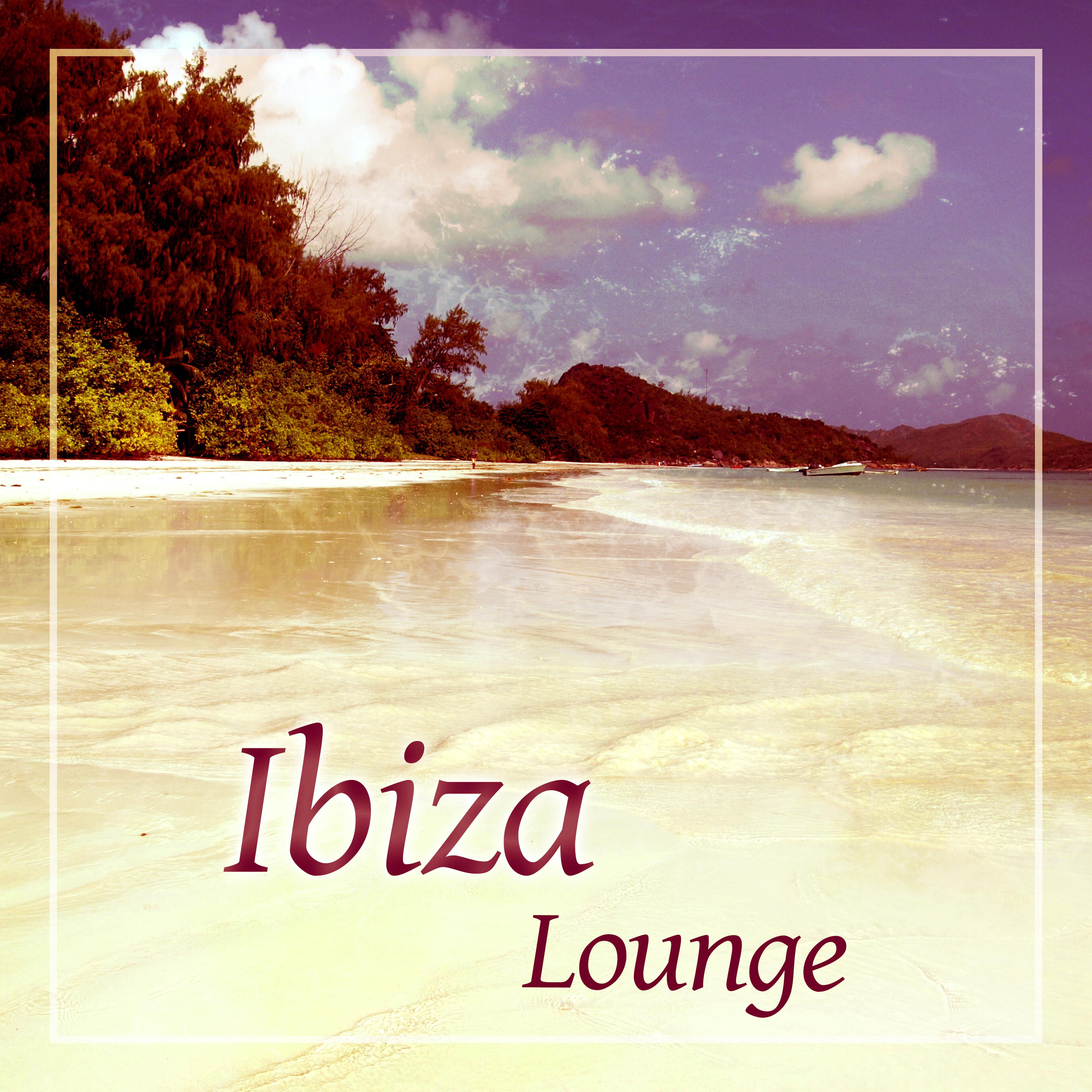 Ibiza Lounge – Born to Chill, Bossa Chill Out, Sunrise, Beach Party