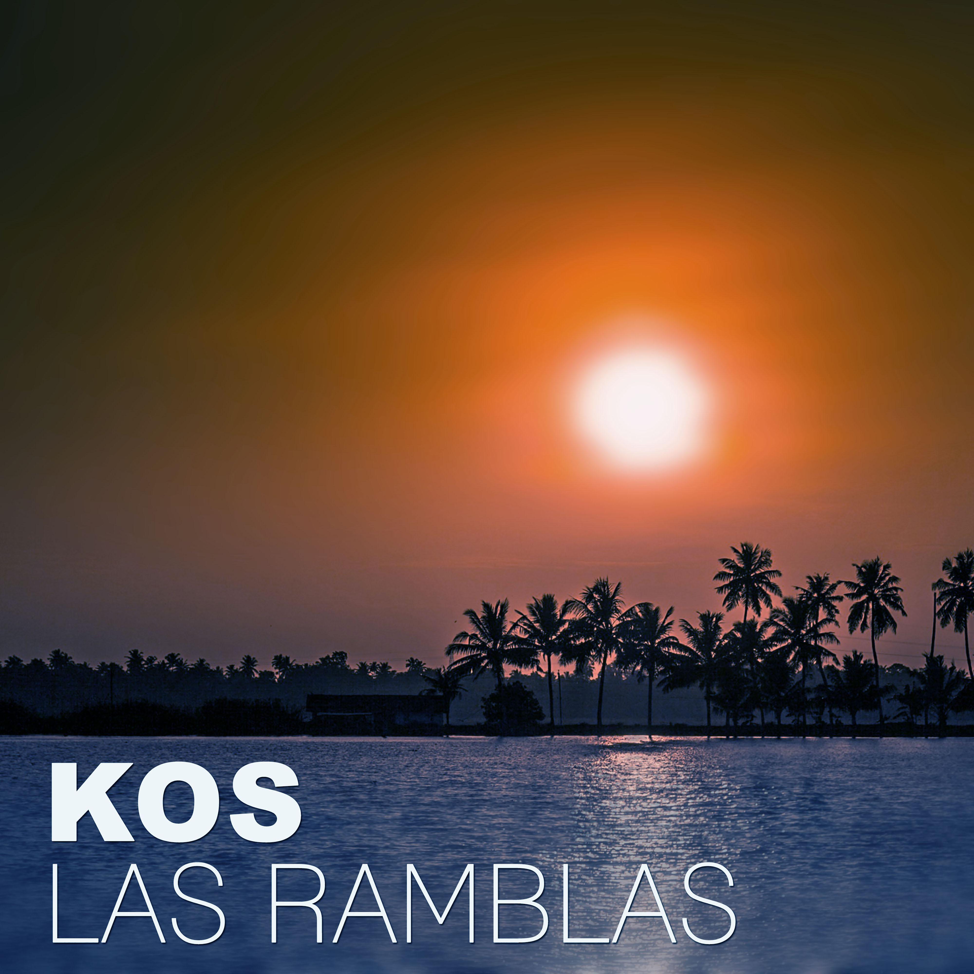 Kos Las Ramblas – Positive Energy, Chill Out Music During Relaxation