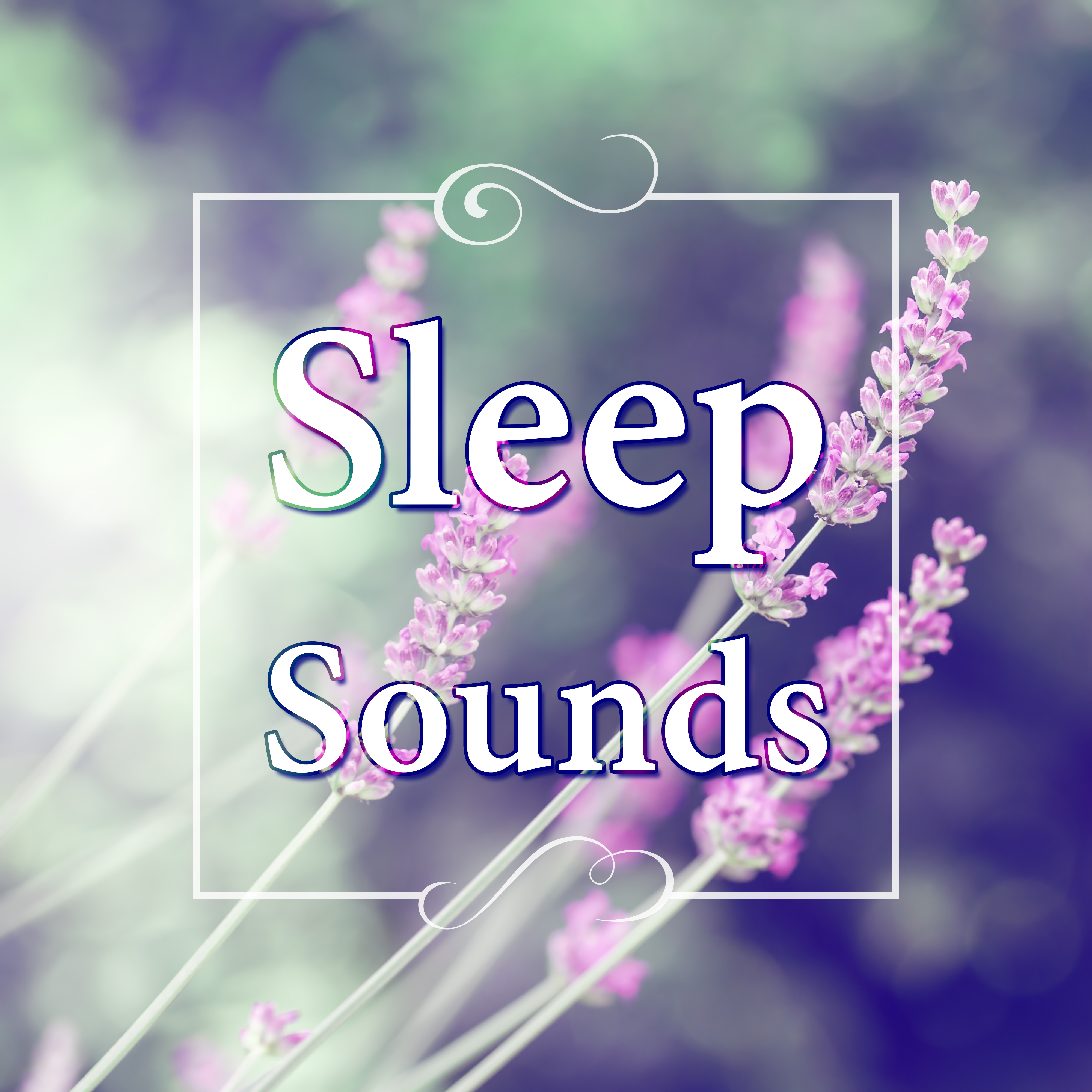 Sleep Sounds – Long Sleeping Songs to Help You Relax at Night, Healing Through Sound, Healing Touch, New Age Music and Nature Sounds for Stress Relief, Total Relax