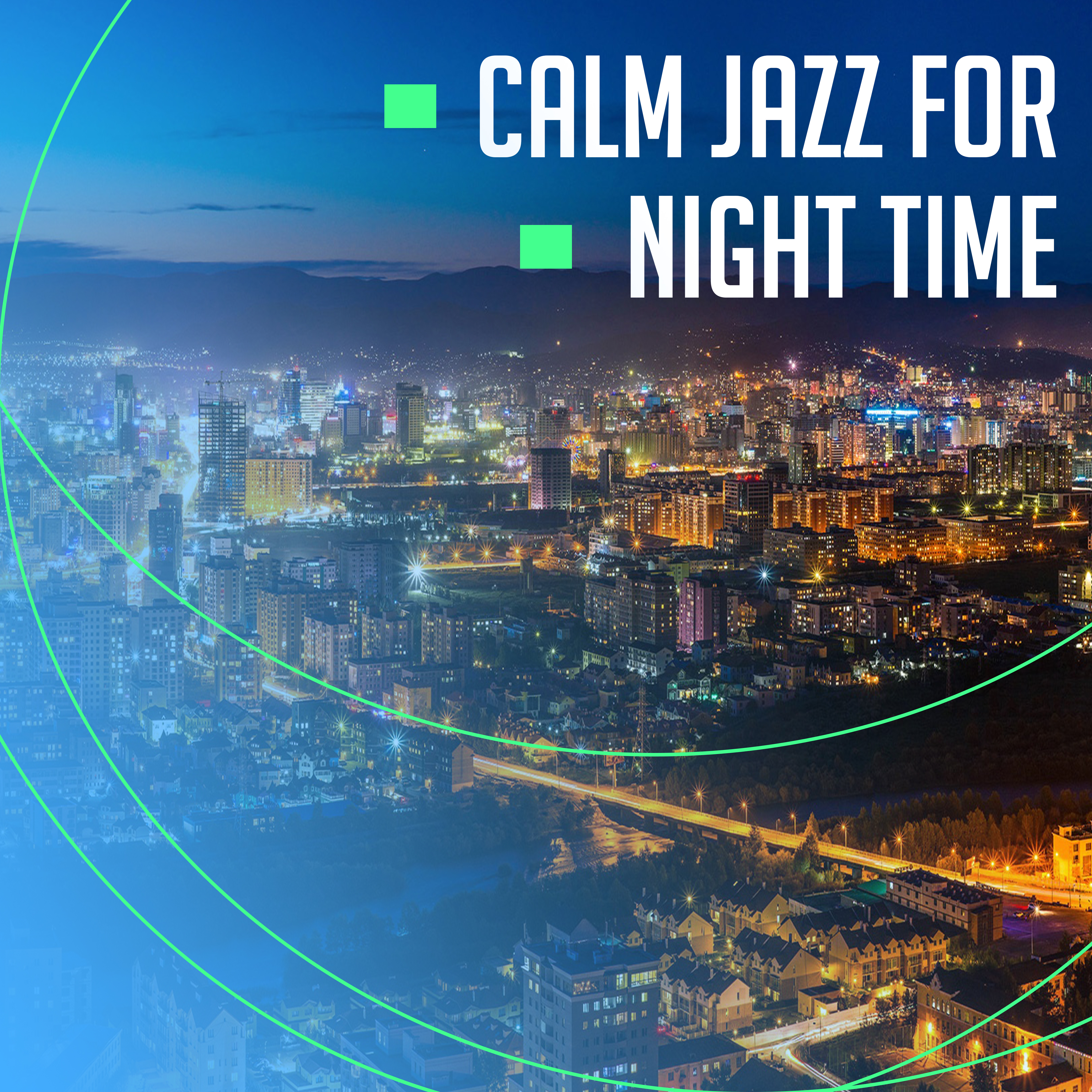 Calm Jazz for Night Time – Relaxing Piano Bar, Night Jazz Club, Smooth Sounds, Evening Lounge