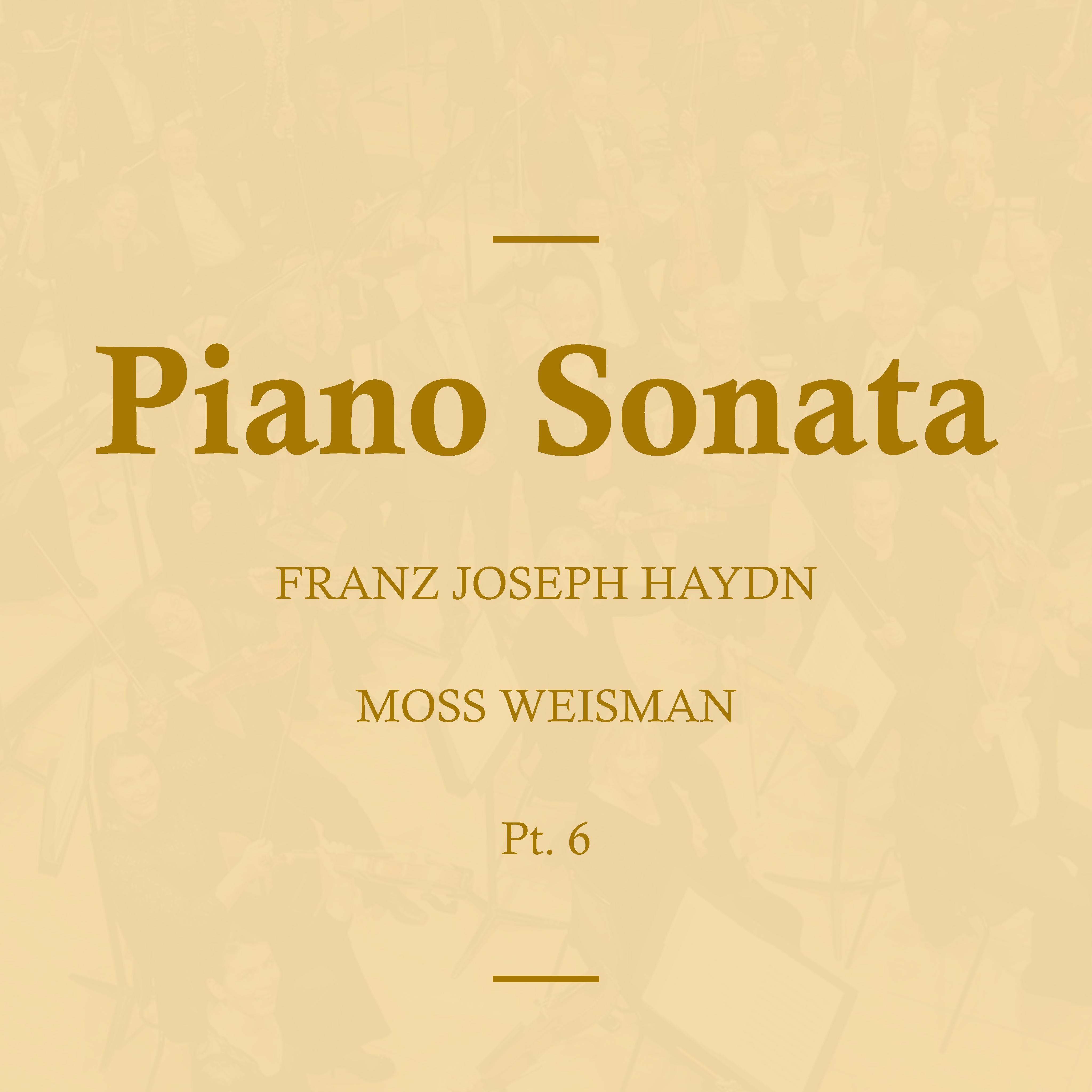 Haydn: Piano Sonata, Pt.6