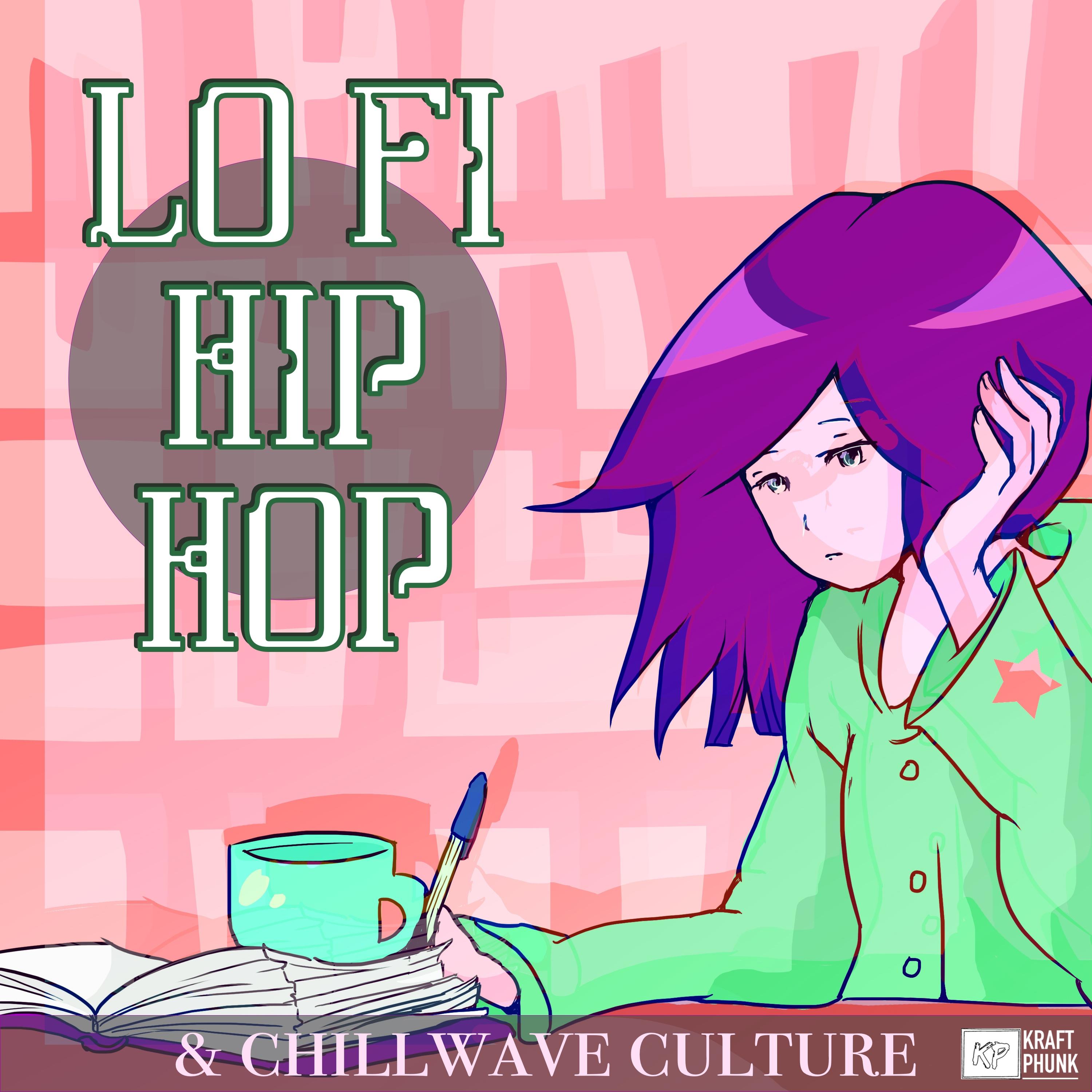 Lo-Fi Hip Hop & Chill Wave Culture / Instrumental and Beats