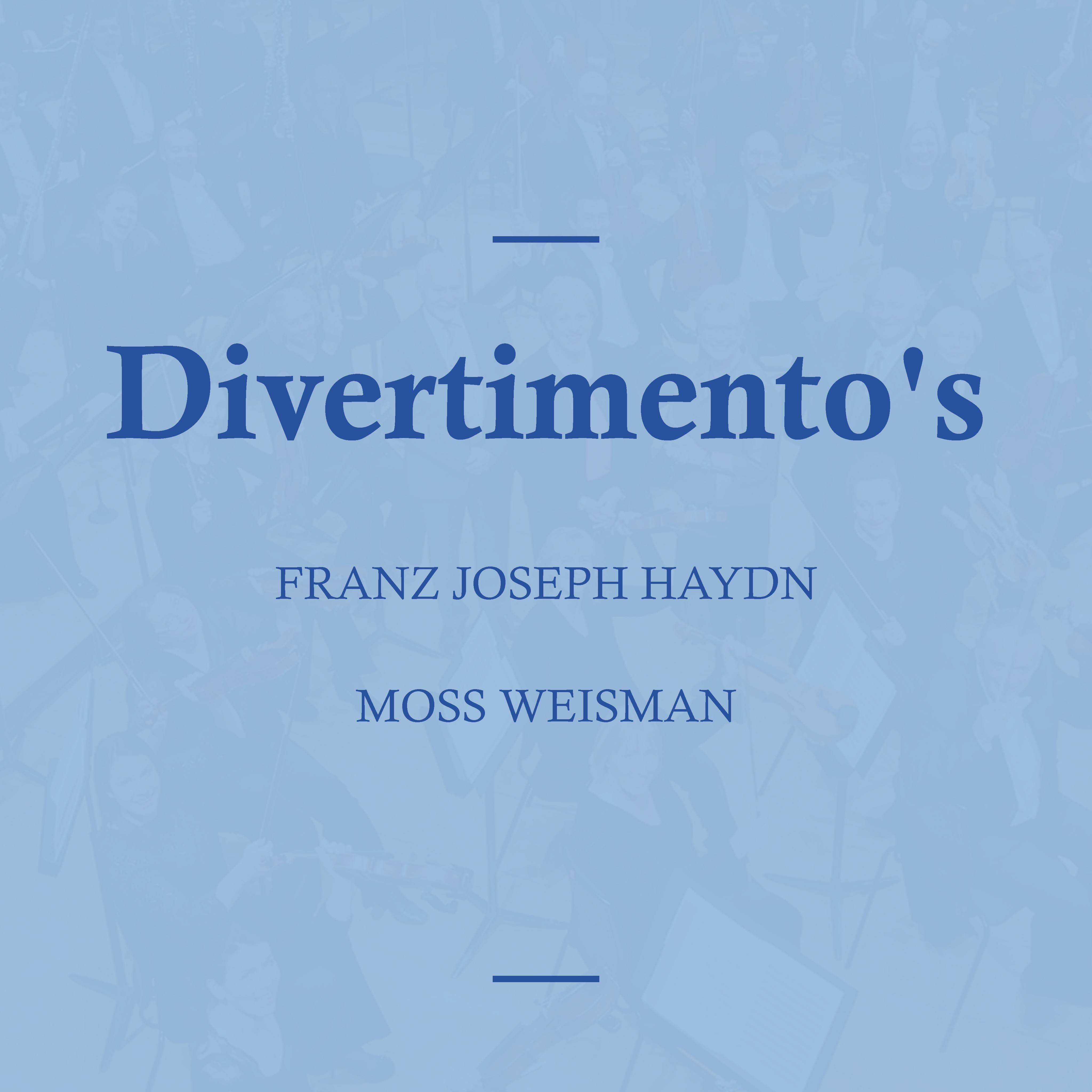 Haydn: Divertimento's