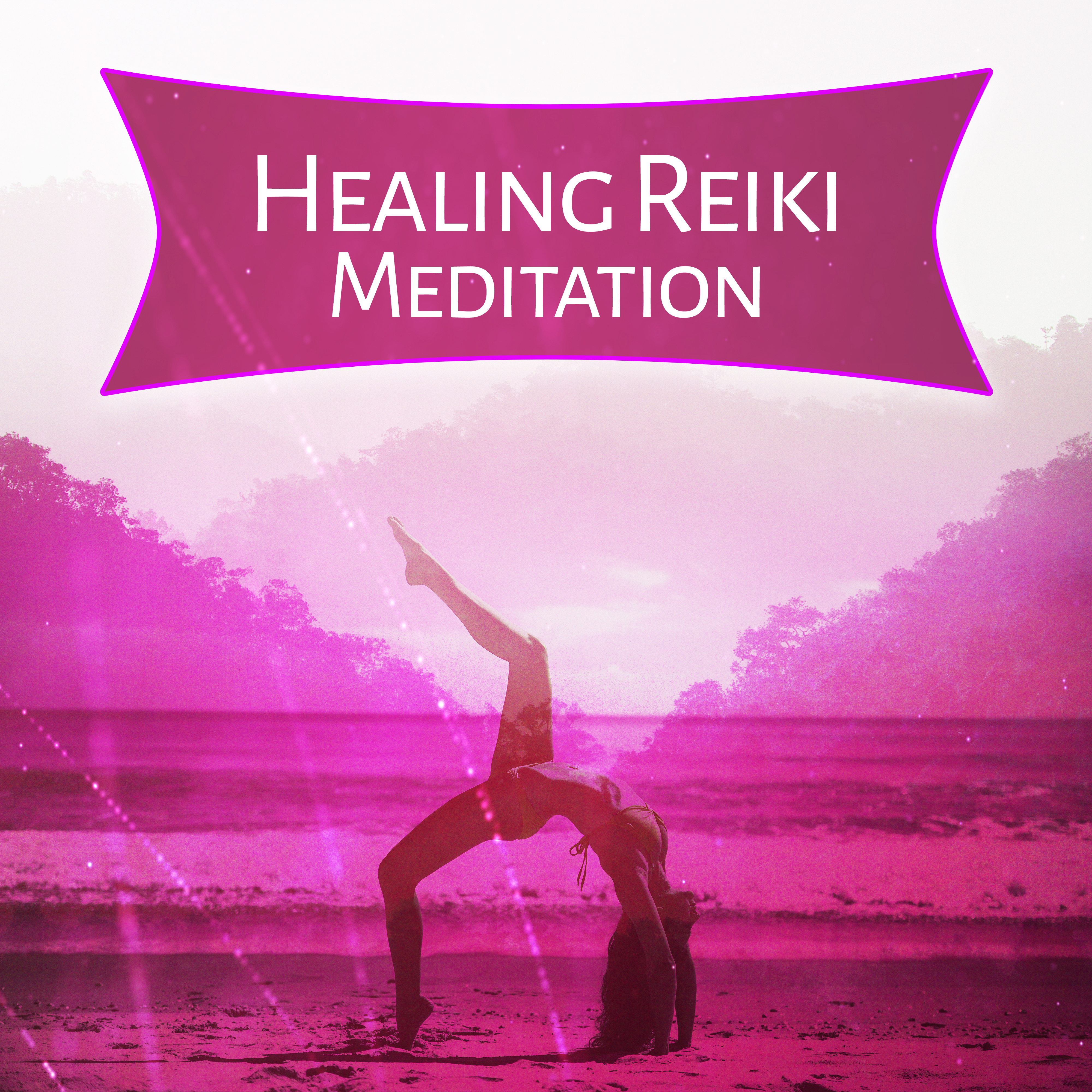 Healing Reiki Meditation – New Age Music for Deep Meditation, Yoga, Relaxed Body & Mind