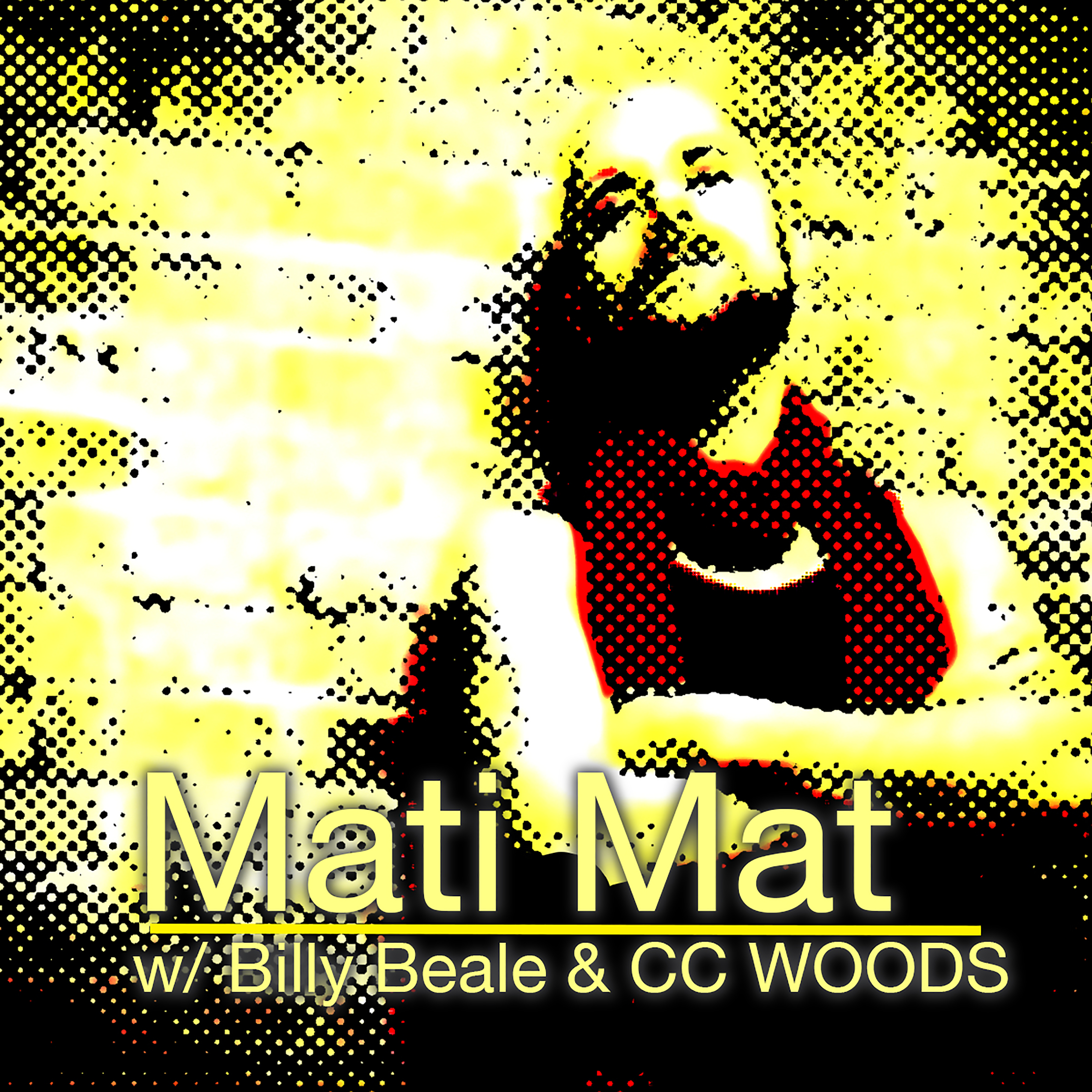 Mati Mat with Billy Beale and C. C. Woods