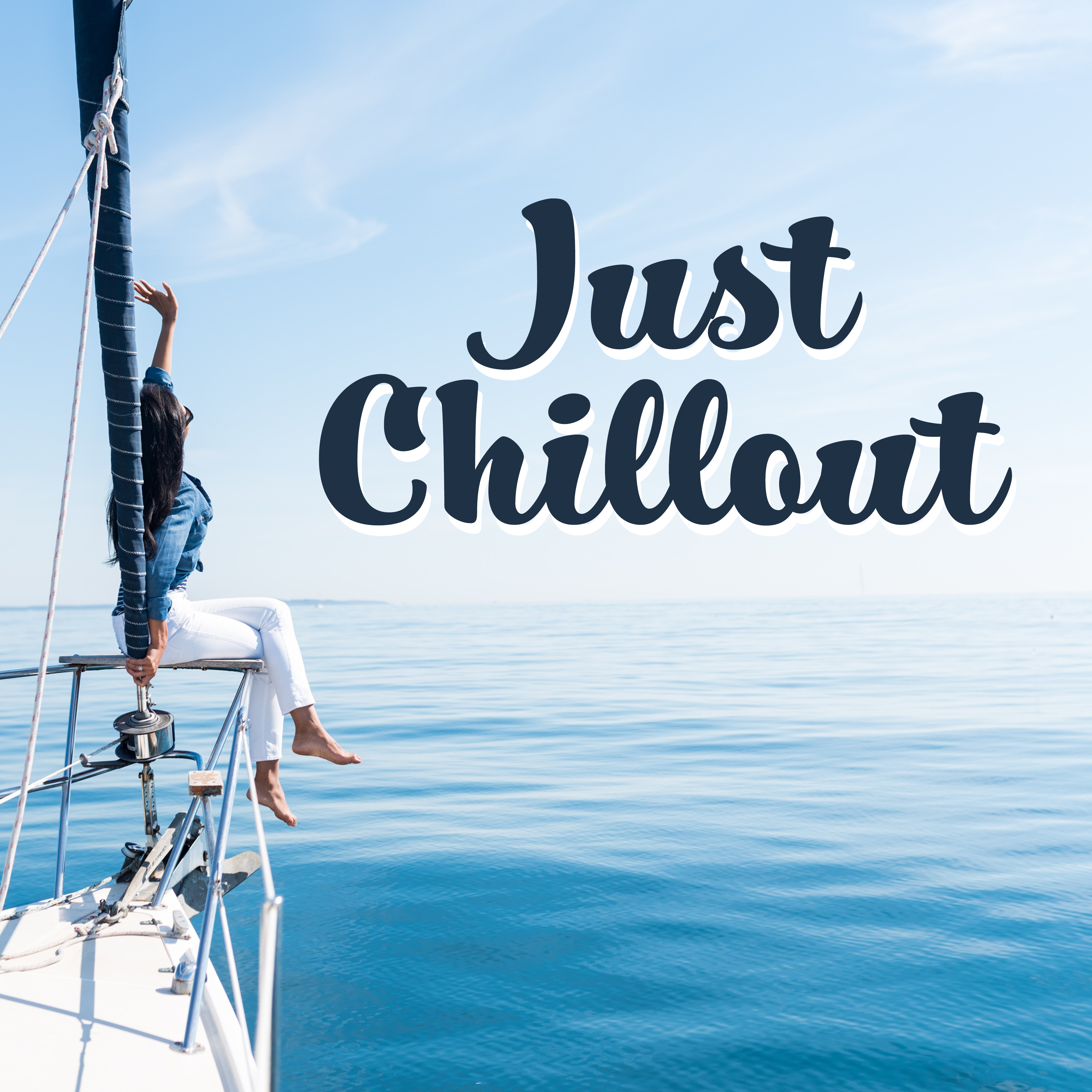 Just Chillout – Chillout  Music 2018