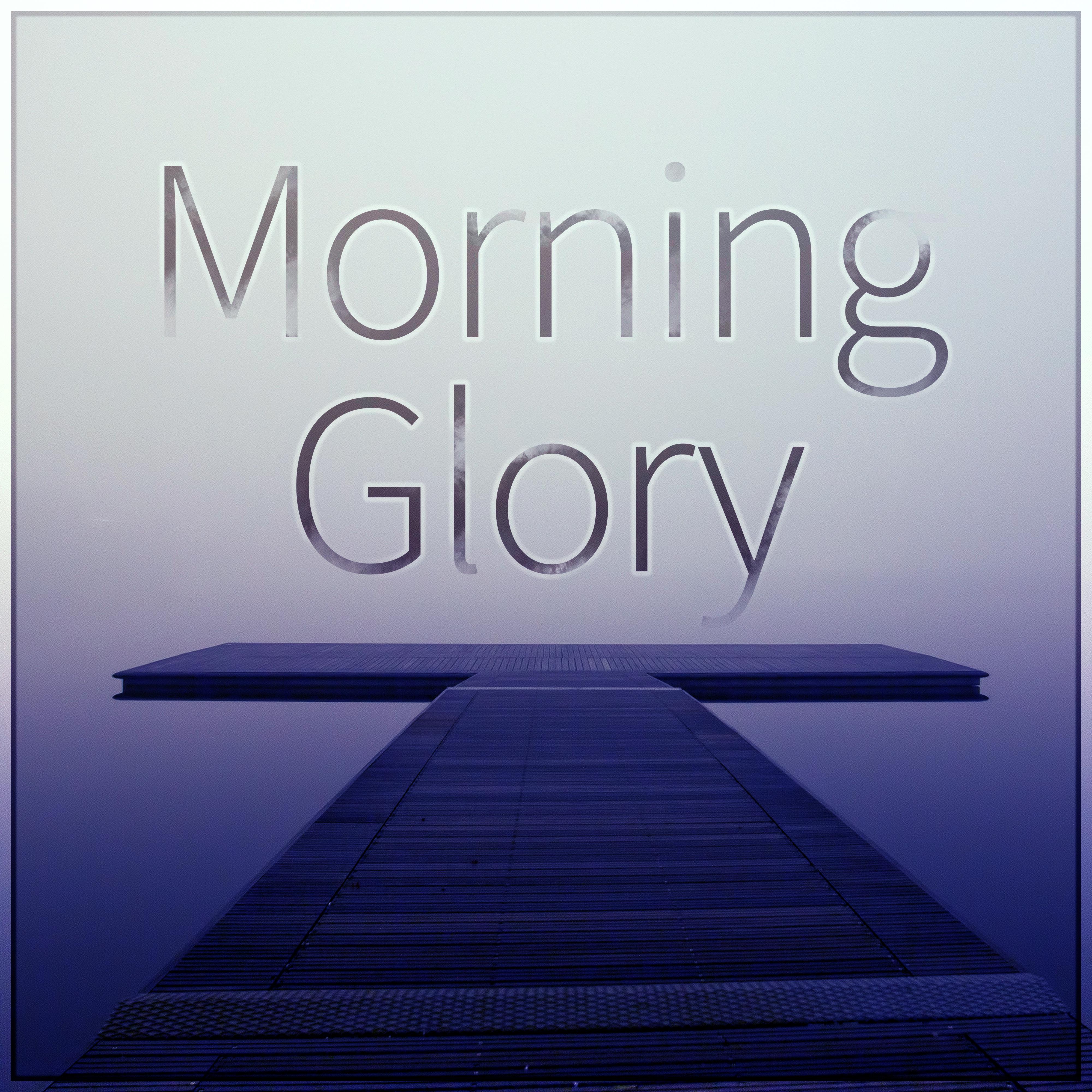 Morning Glory - Instrumental Chillout Music, Good Mood, Morning Coffee