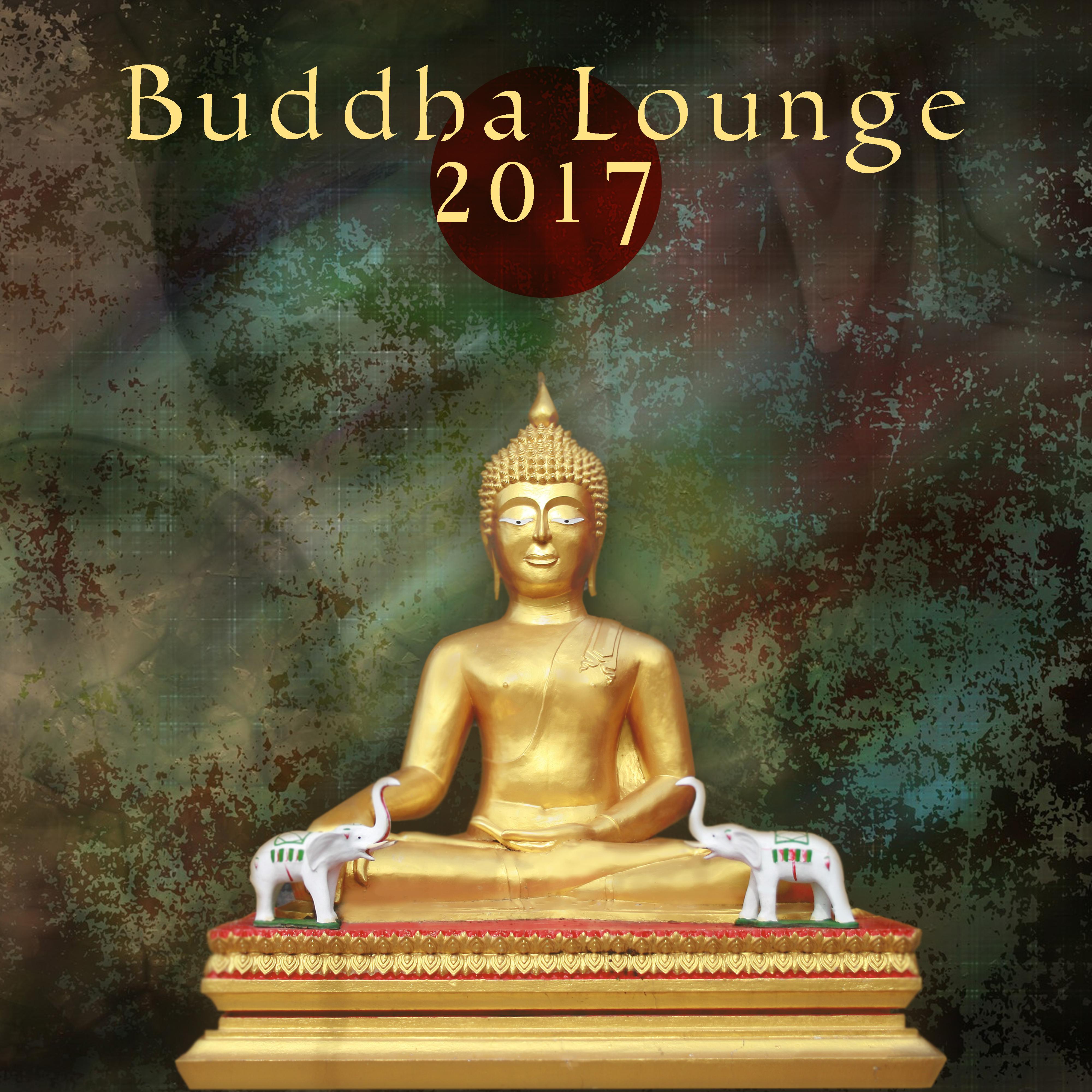 Buddha Lounge 2017 – Spiritual New Age, Yoga Meditation, Zen, Kundalini, Czakra, Healing Reiki