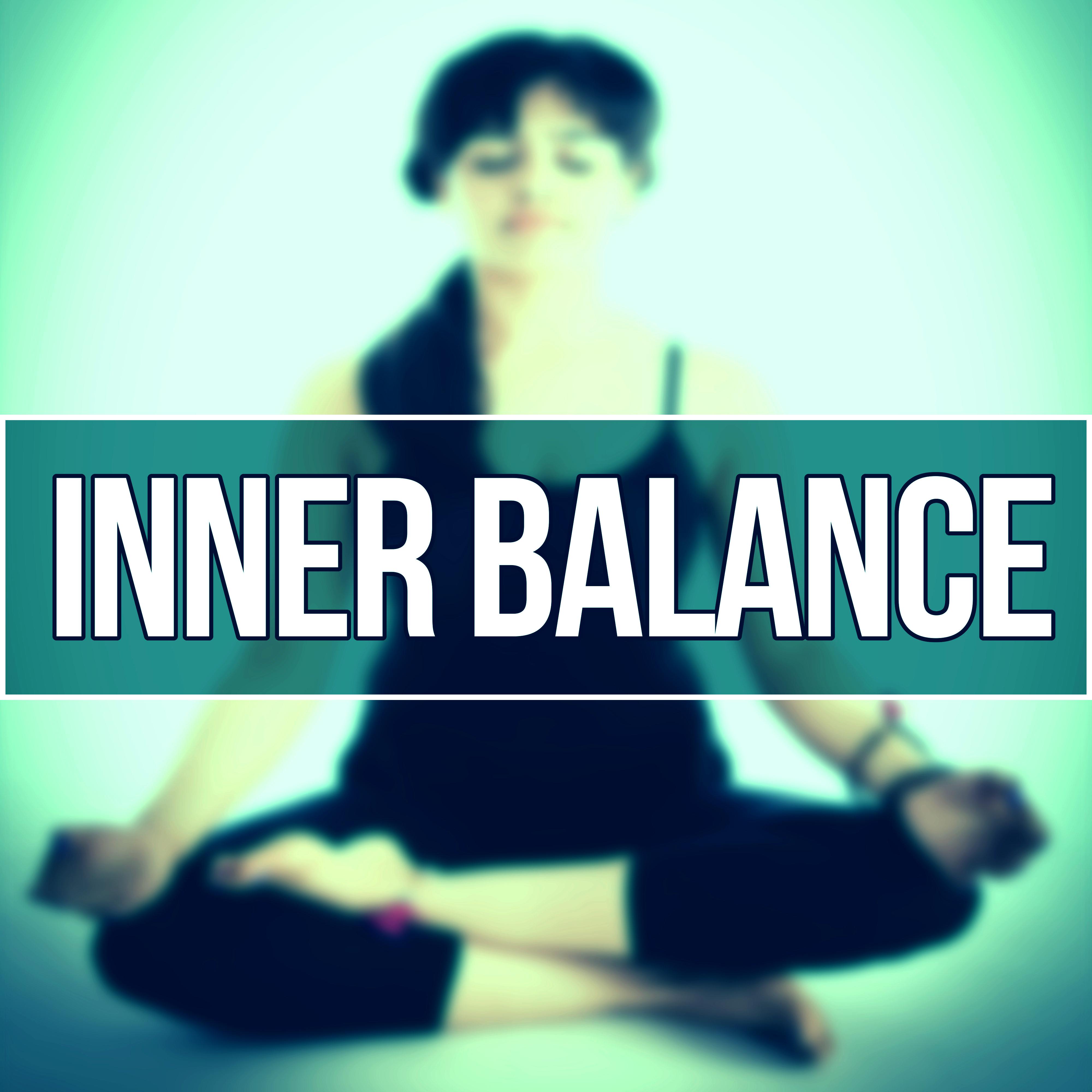 Inner Balance - New Age, Chakra, Yoga Music, Reiki, Meditation, Zen Harmony, Concentration, Nature Sounds