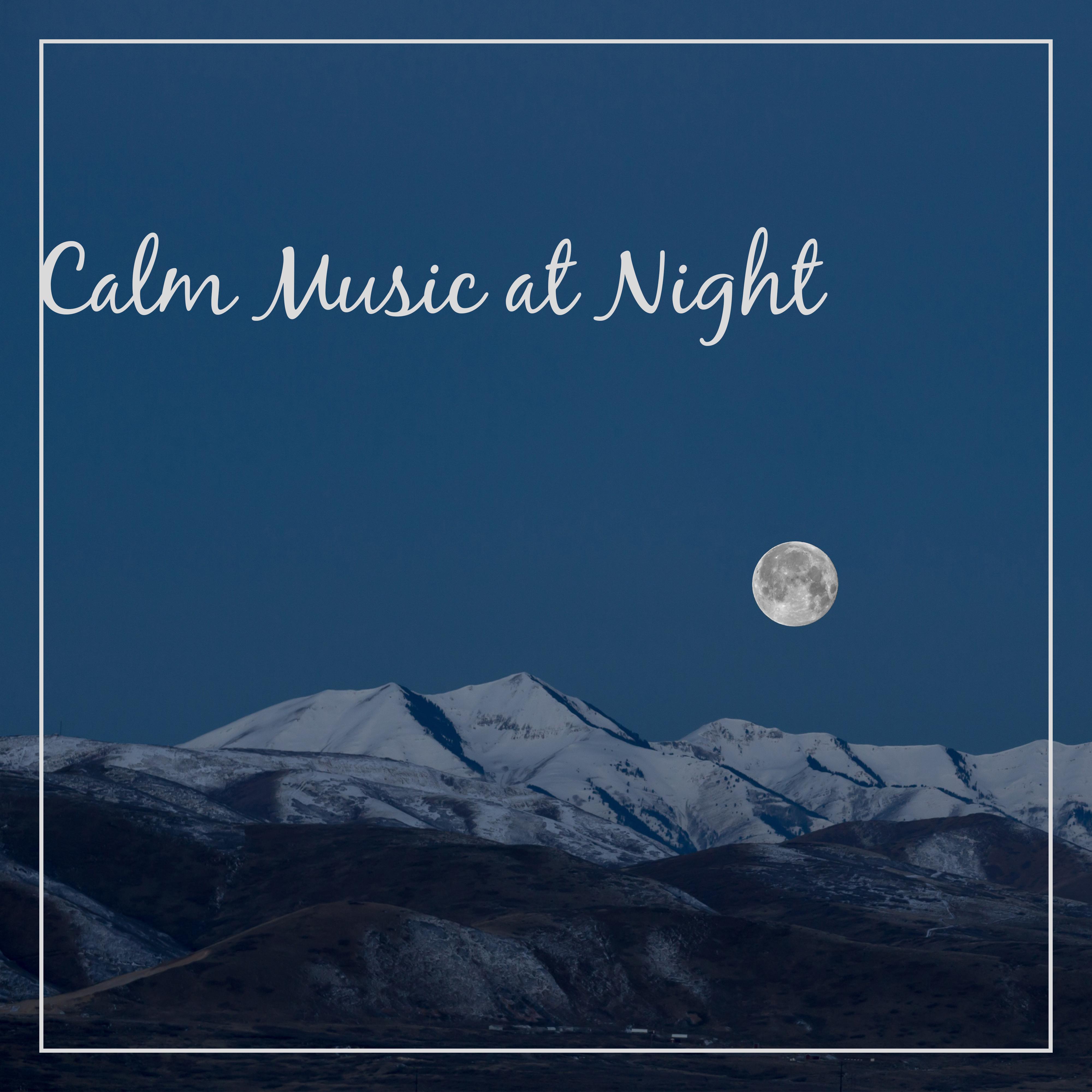 Calm Music at Night – Healing Lullaby, Restful Sleep, Bedtime, Soothing Sounds at Goodnight, Relax, Sweet Dreams