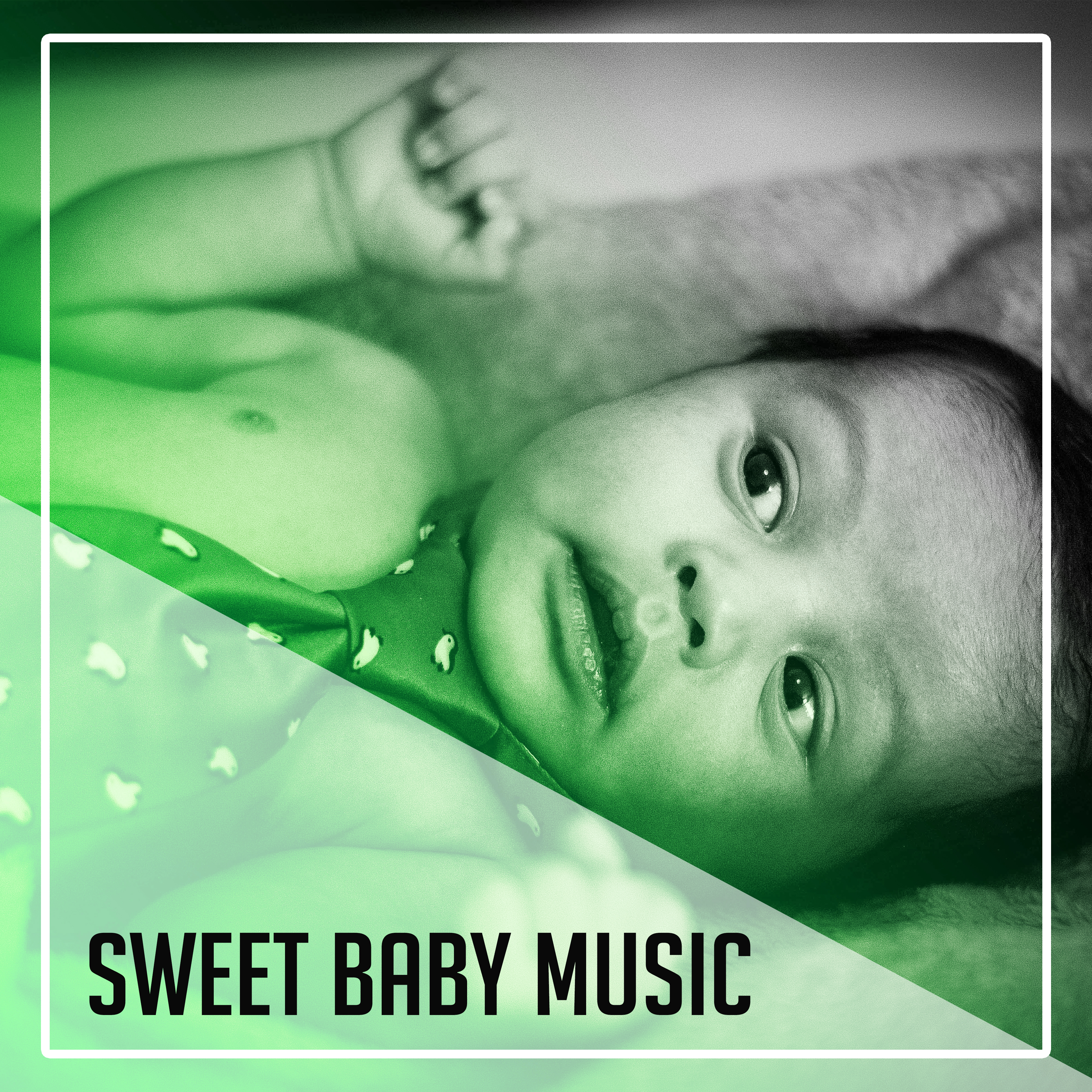 Sweet Baby Music – Soft Lullabies for Babies, Ambient Instrumental, Nature Sounds, Relax, Baby Sleep