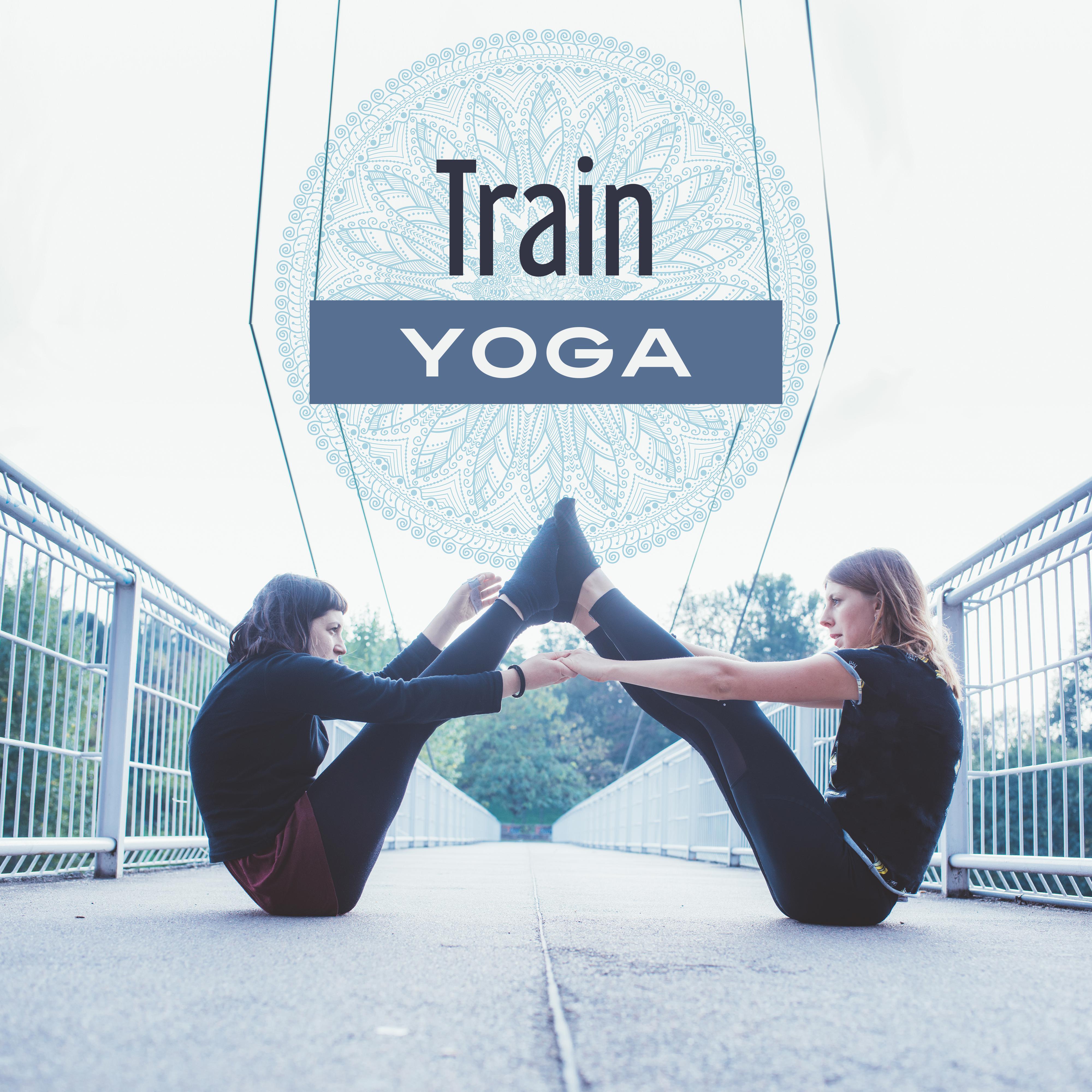 Train Yoga – Meditation Music, Soft Nature Sounds for Healing, Relaxation, Anti Stress Music, Zen, Relief, Yoga Meditation, Reiki, Chakra Balancing