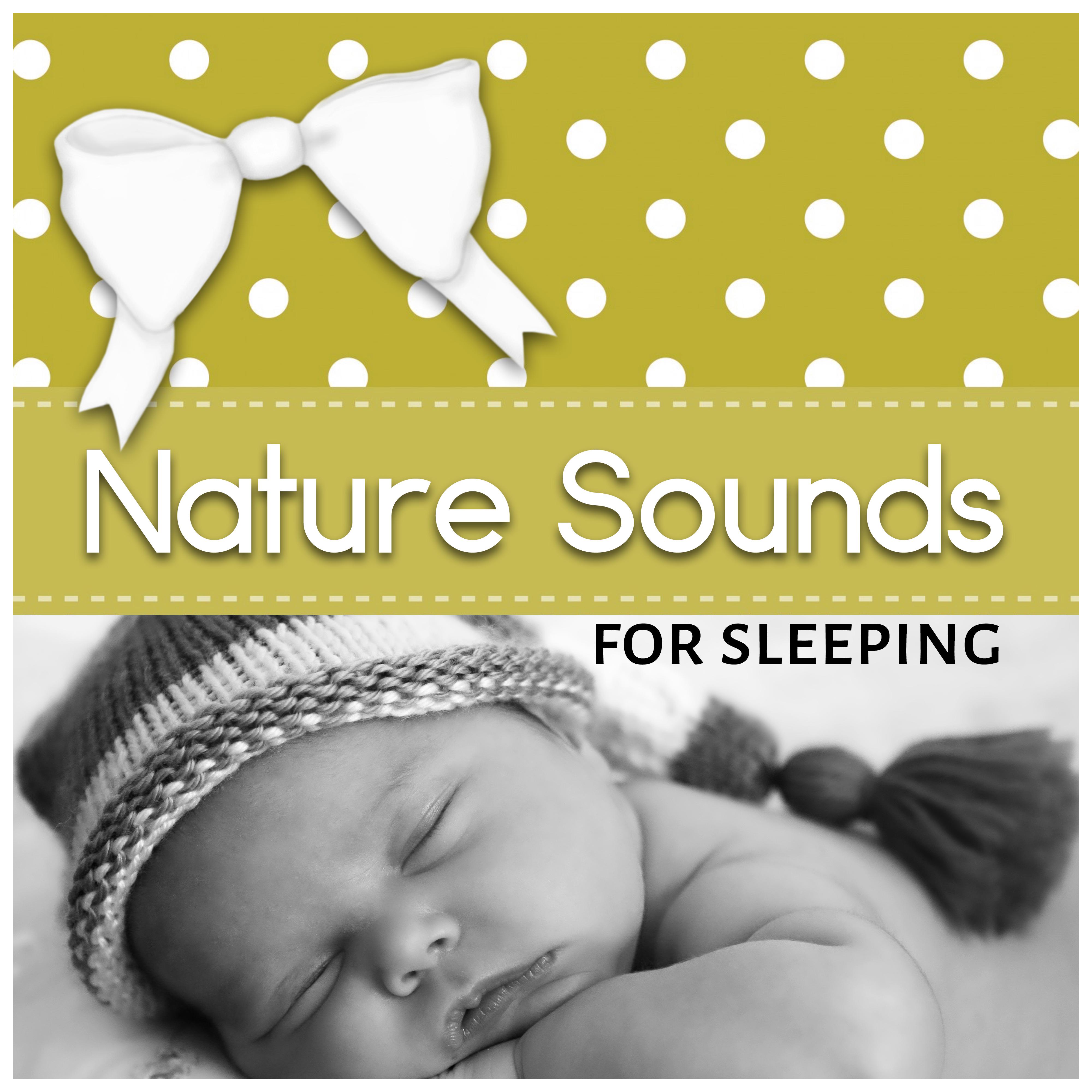 Nature Sounds for Sleeping - Lullabies for Babies and Newborns Sleep, Waves of Waterfall, Noise of Trees, The Greatest Lullaby Songs for Babies, Must Have Baby Sleep Music