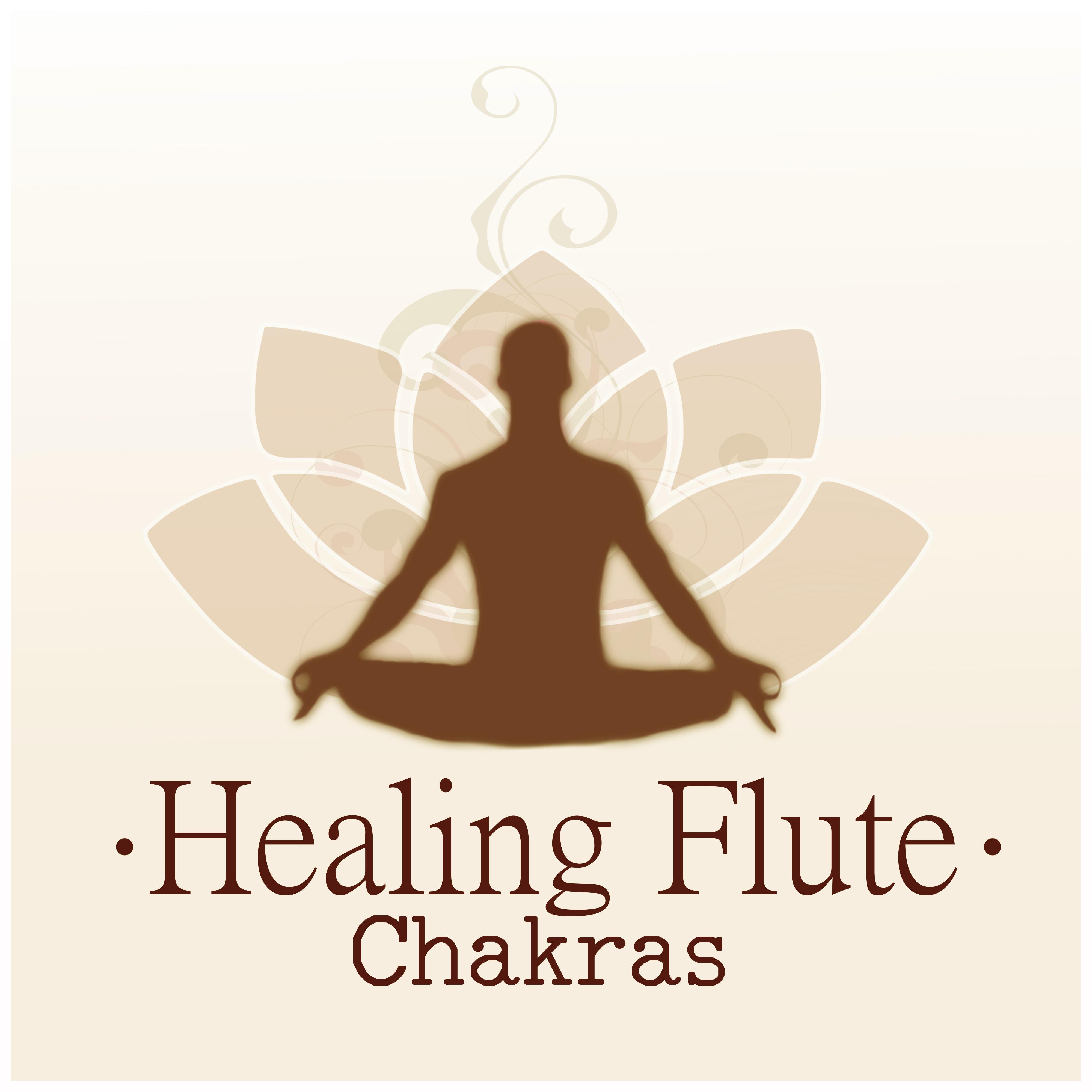 Healing Flute Chakras - Good Time with New Age, Background Music and Relaxation Sounds, Total Chill Out Music, My Time, Music for Good Day