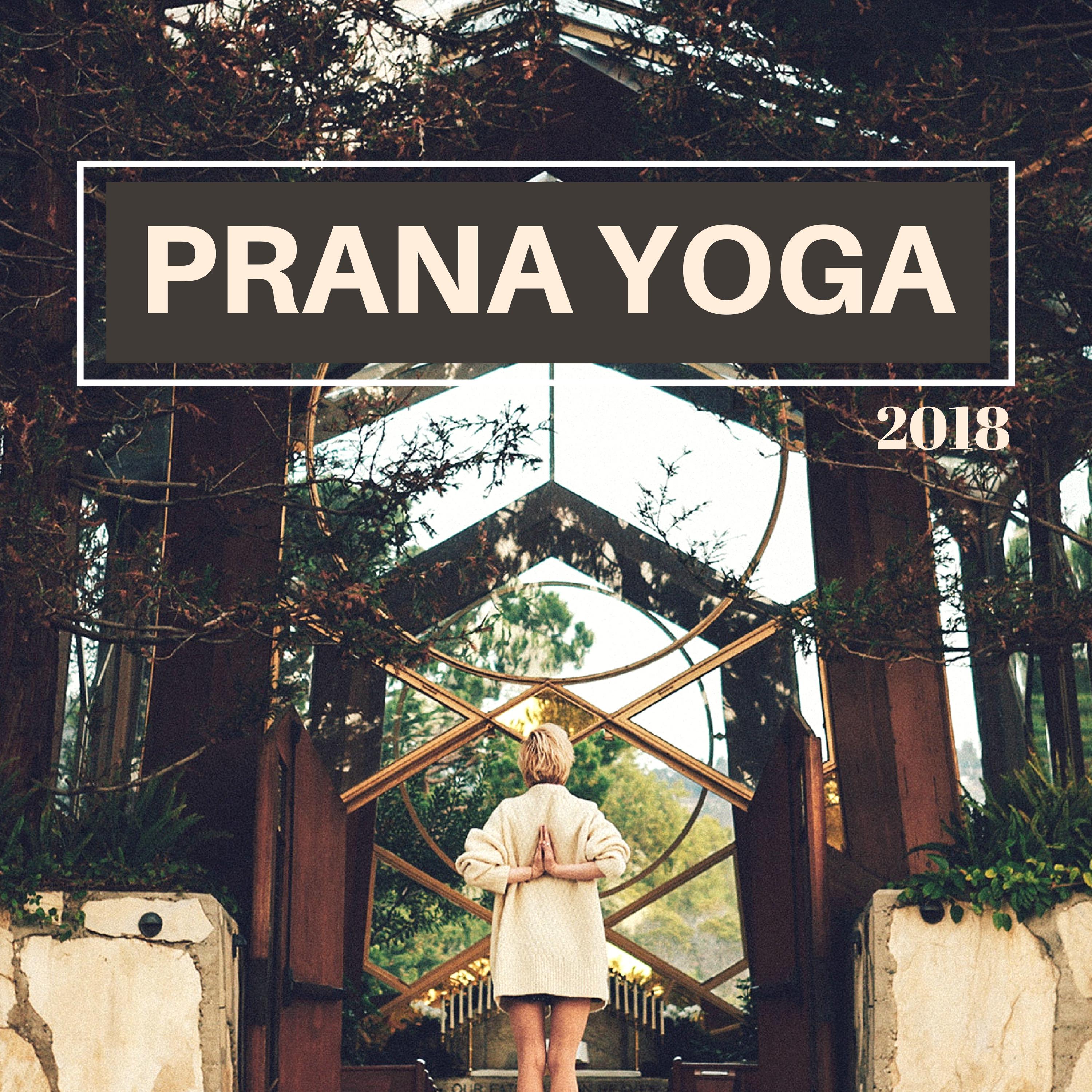 Prana Yoga 2018 - Musica Oriental para Hacer Yoga y Ruido Blanco para la Limpieza de los 7 Chakras