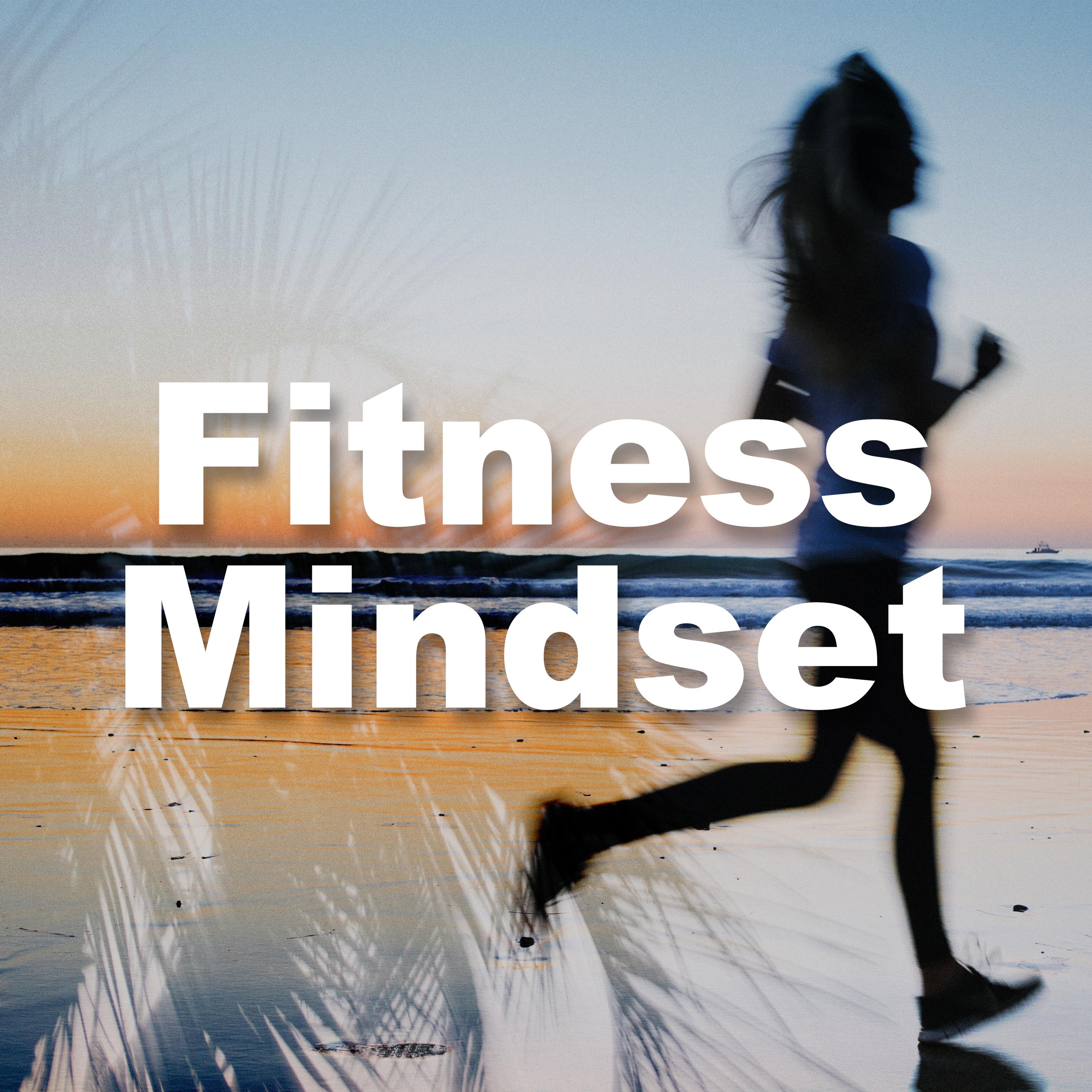 Fitness Mindset 2018 - Melhor Música Cardio Fitness para la Corrida y Exercicio Musculação