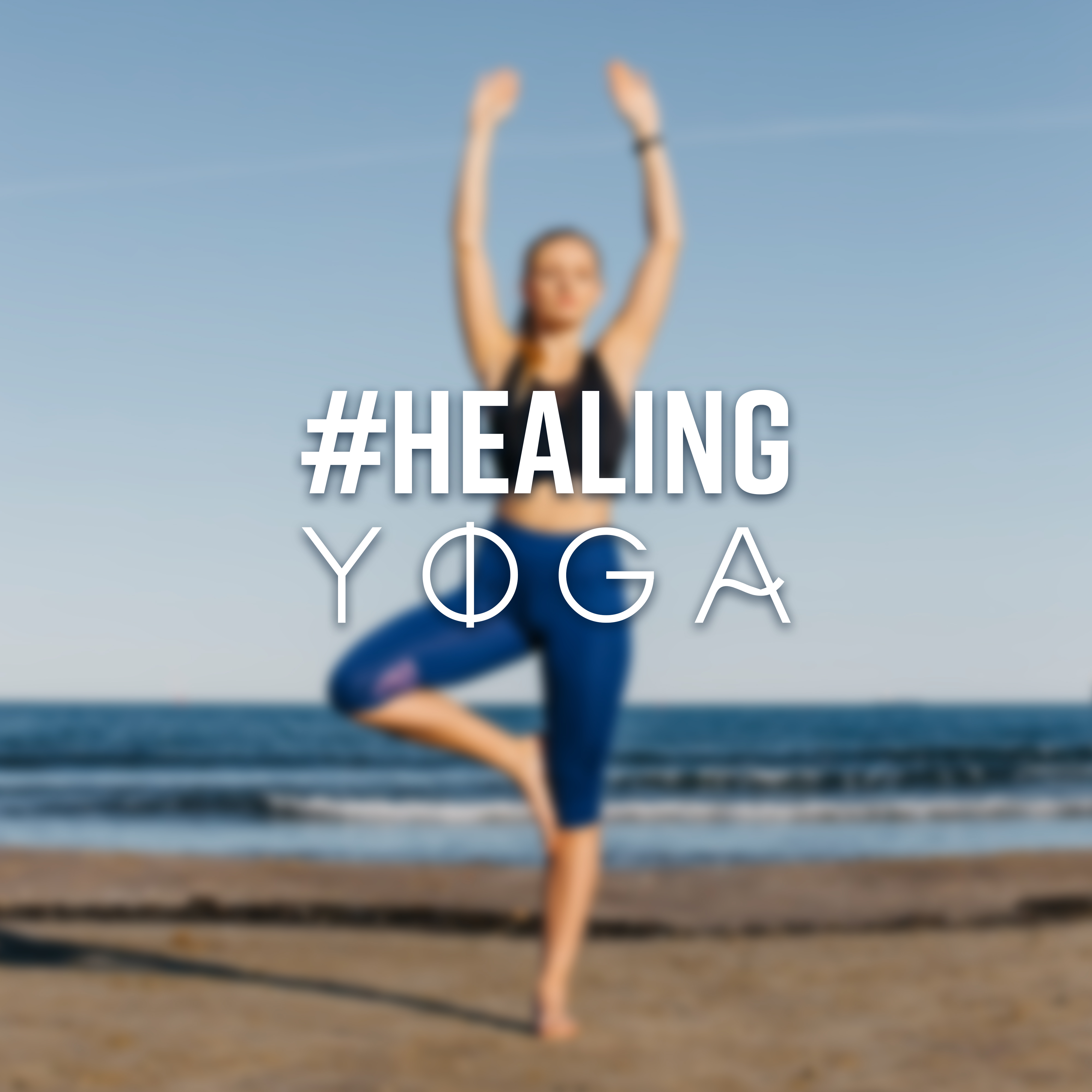 #Healing Yoga