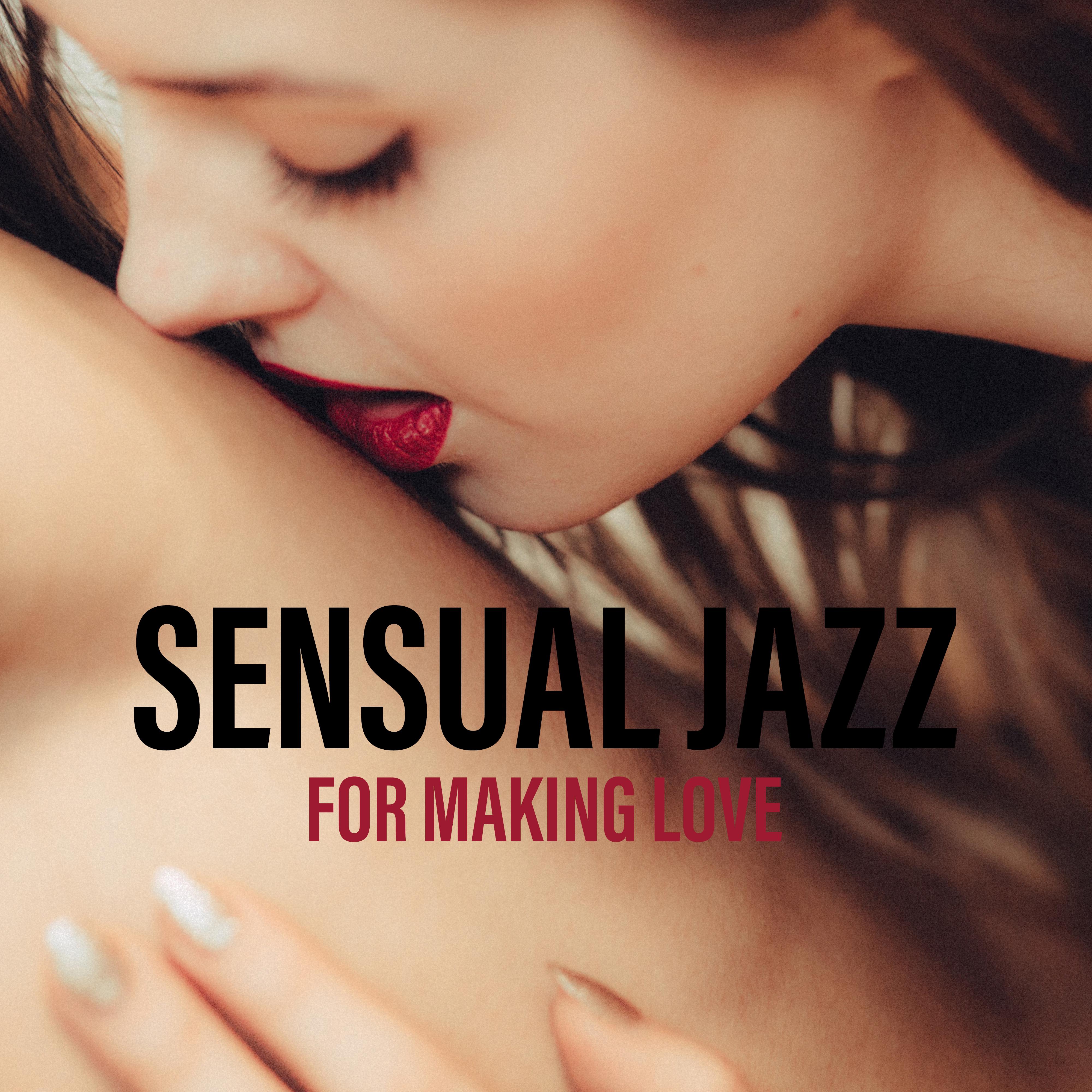 Sensual Jazz for Making Love