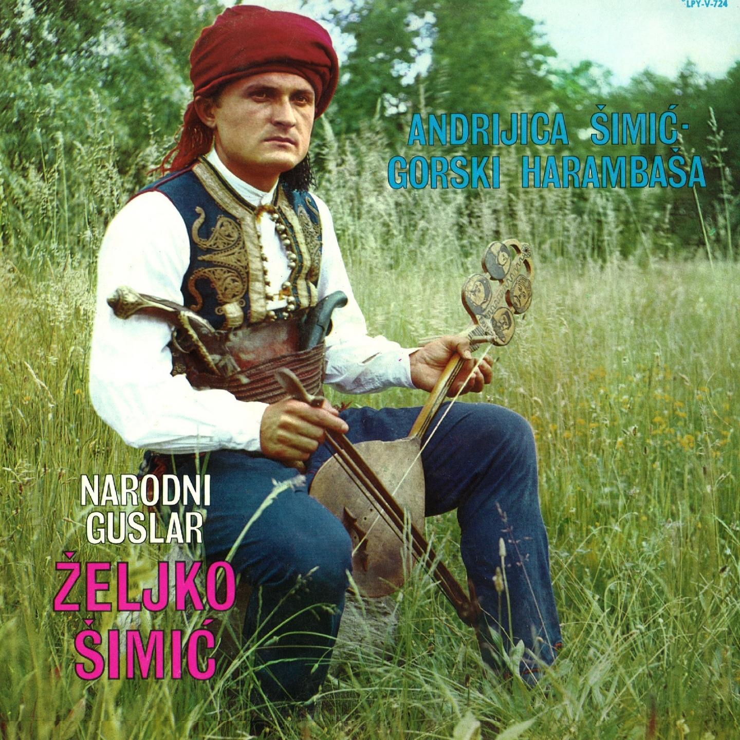 Andrijica Šimić-Gorski Harambaša - 2.dio