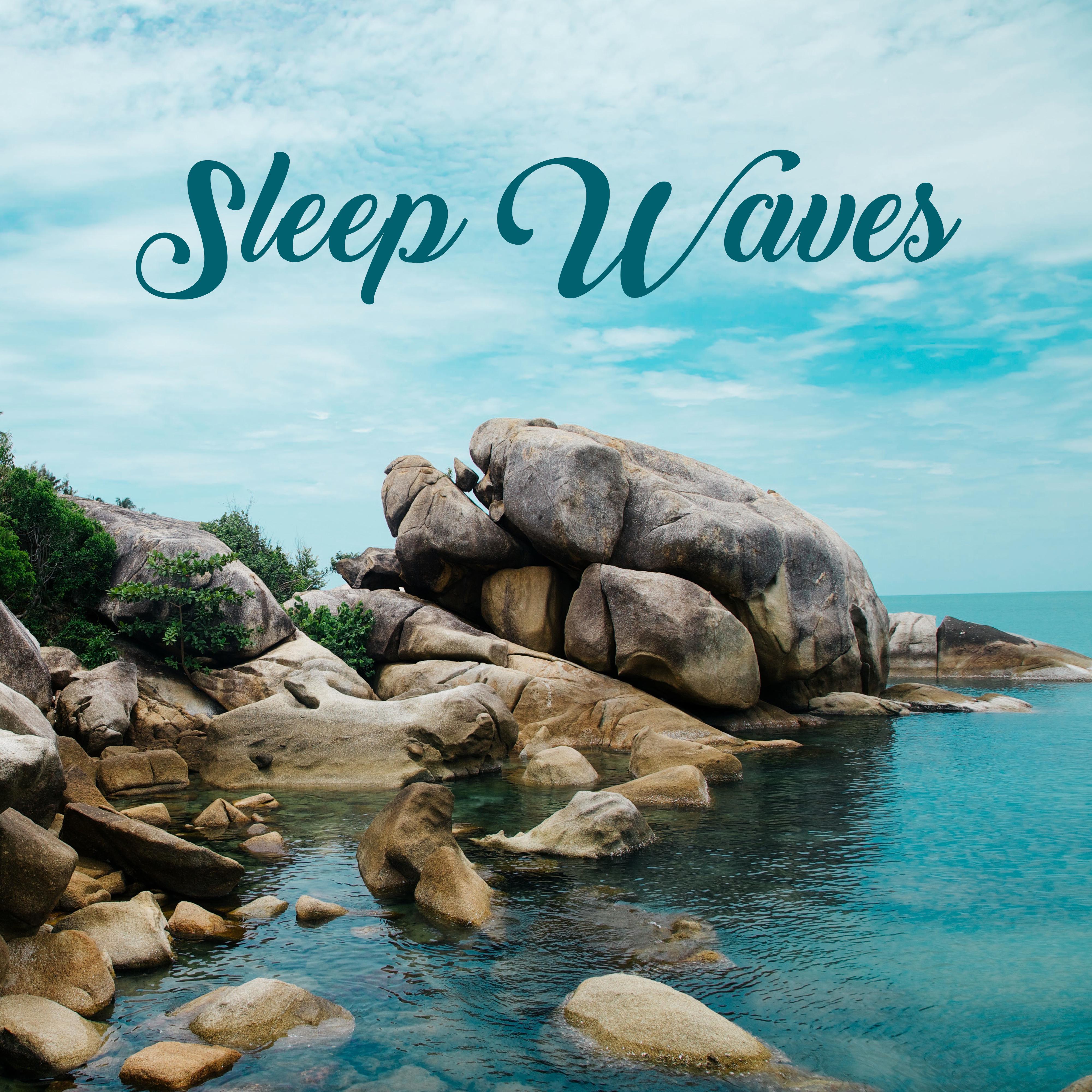 Sleep Waves – Peaceful Sounds of Nature, Relaxing Music, Ocean Sounds, Gentle New Age, Easy Listening Before Sleep
