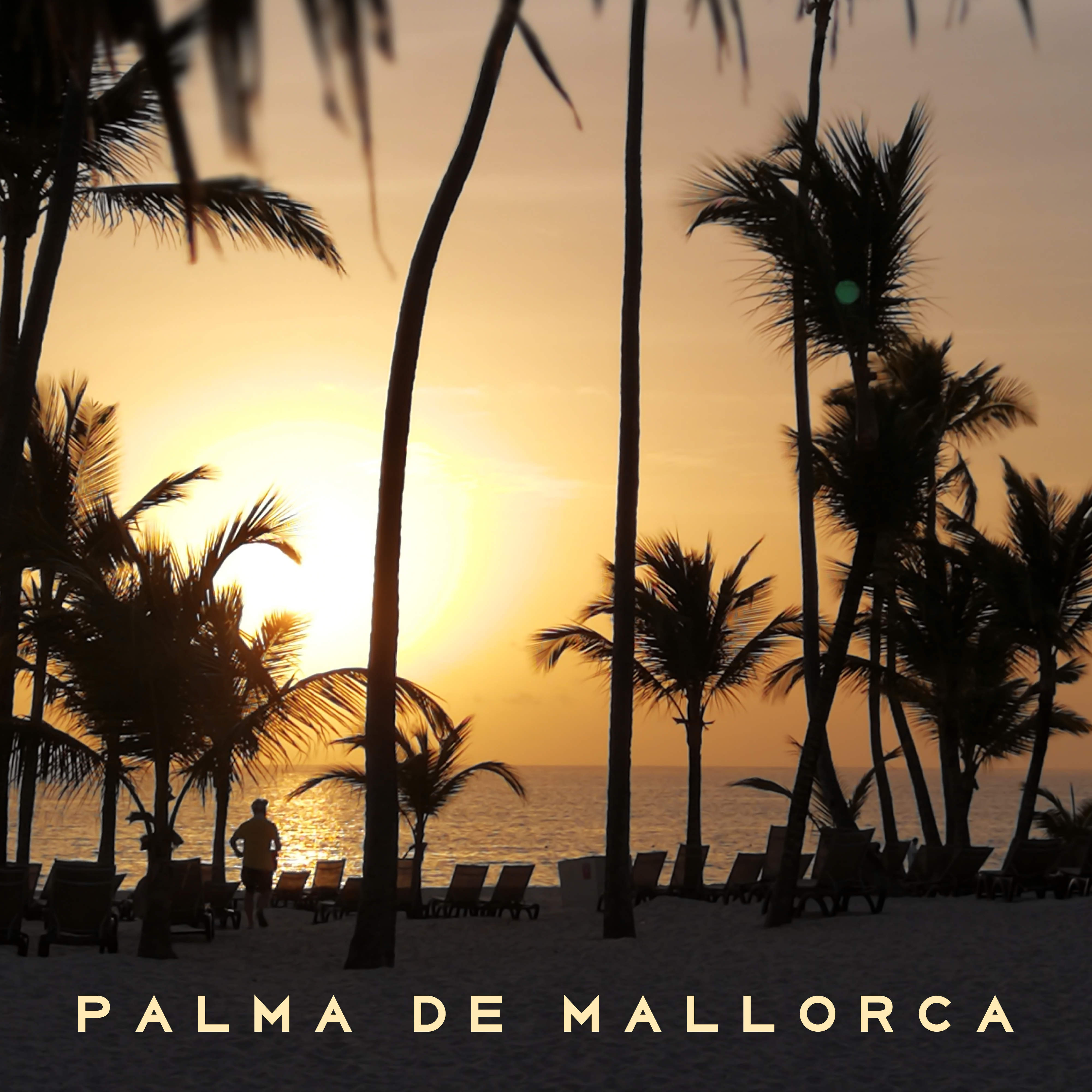 Palma de Mallorca – Summer Chill Out, Party, Dance, Hits, Relax Under The Palms