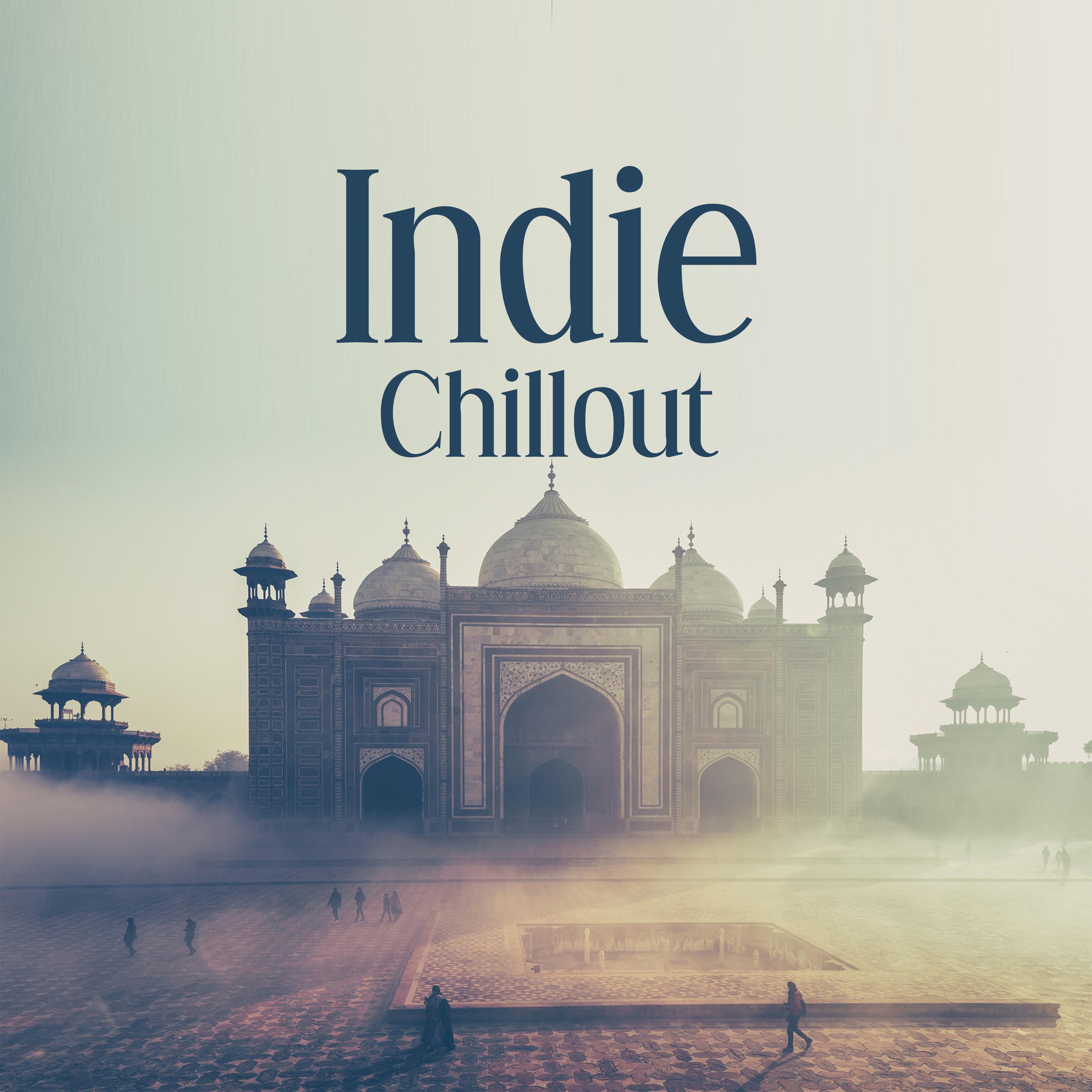 Indie Chillout – Electronic Chill Out, Lounge, Summer Vibes, Ambient