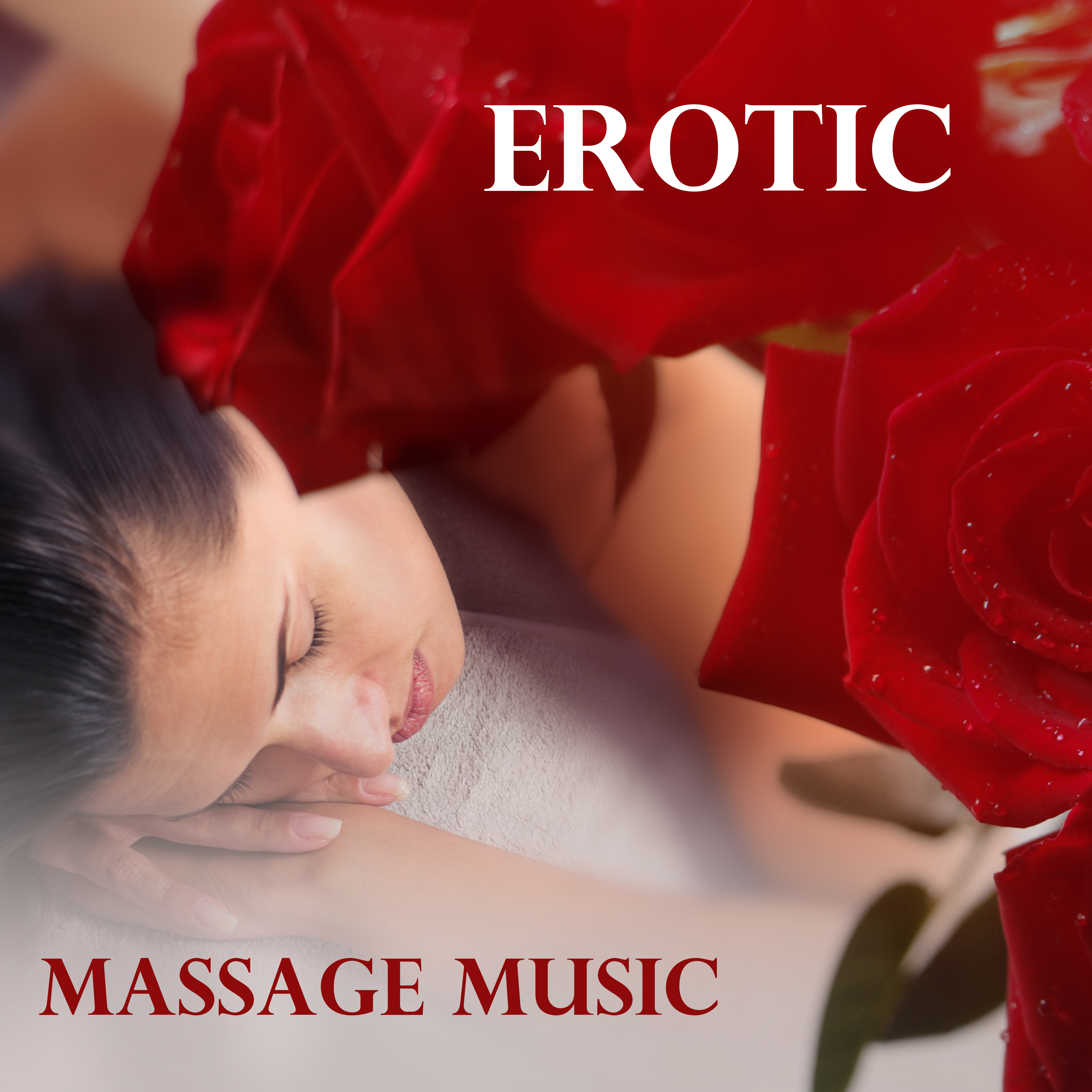 Erotic Massage Music – Calm Sounds to Relax, Love Music, New Age Melodies