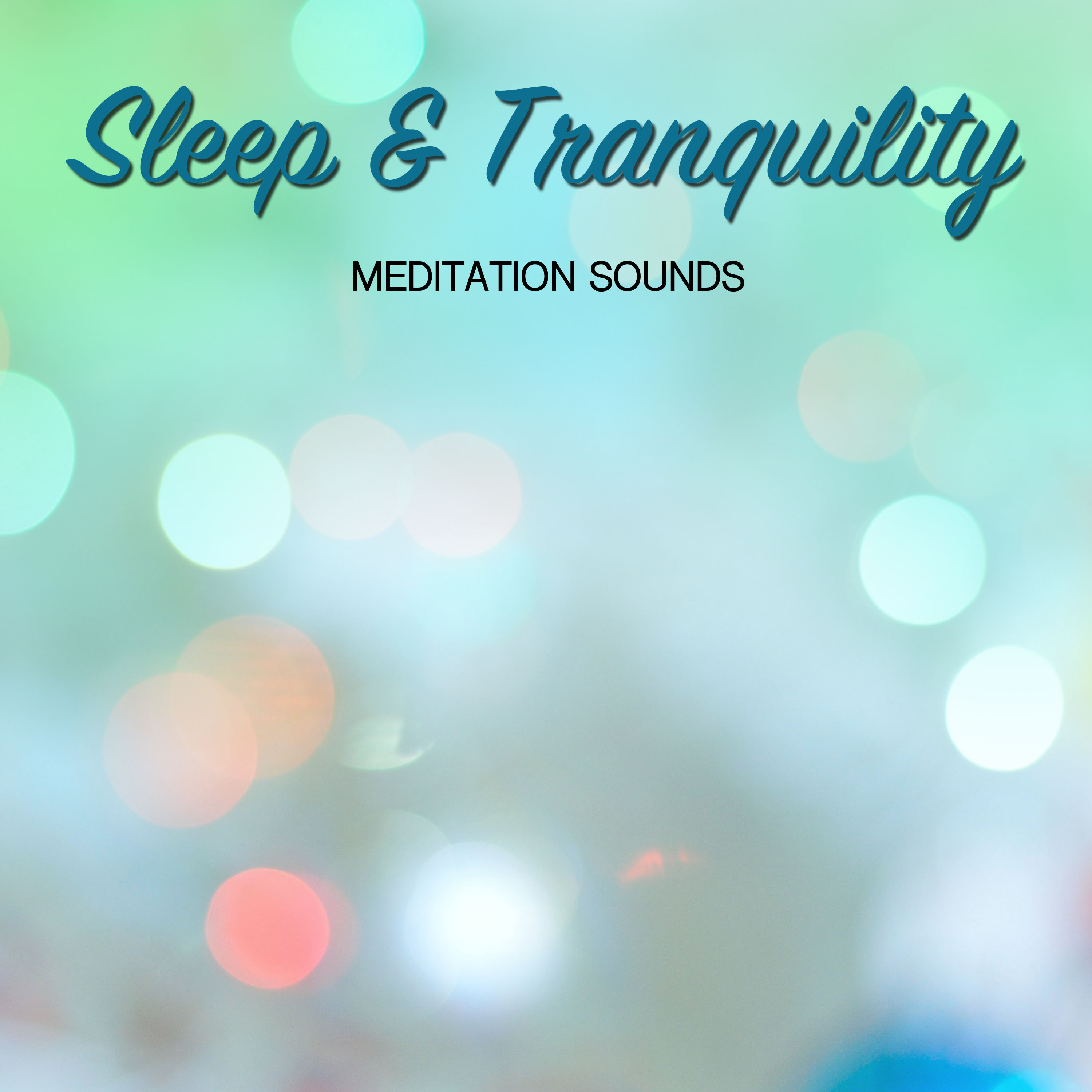 11 Meditation Sounds for Sleep and Tranquility