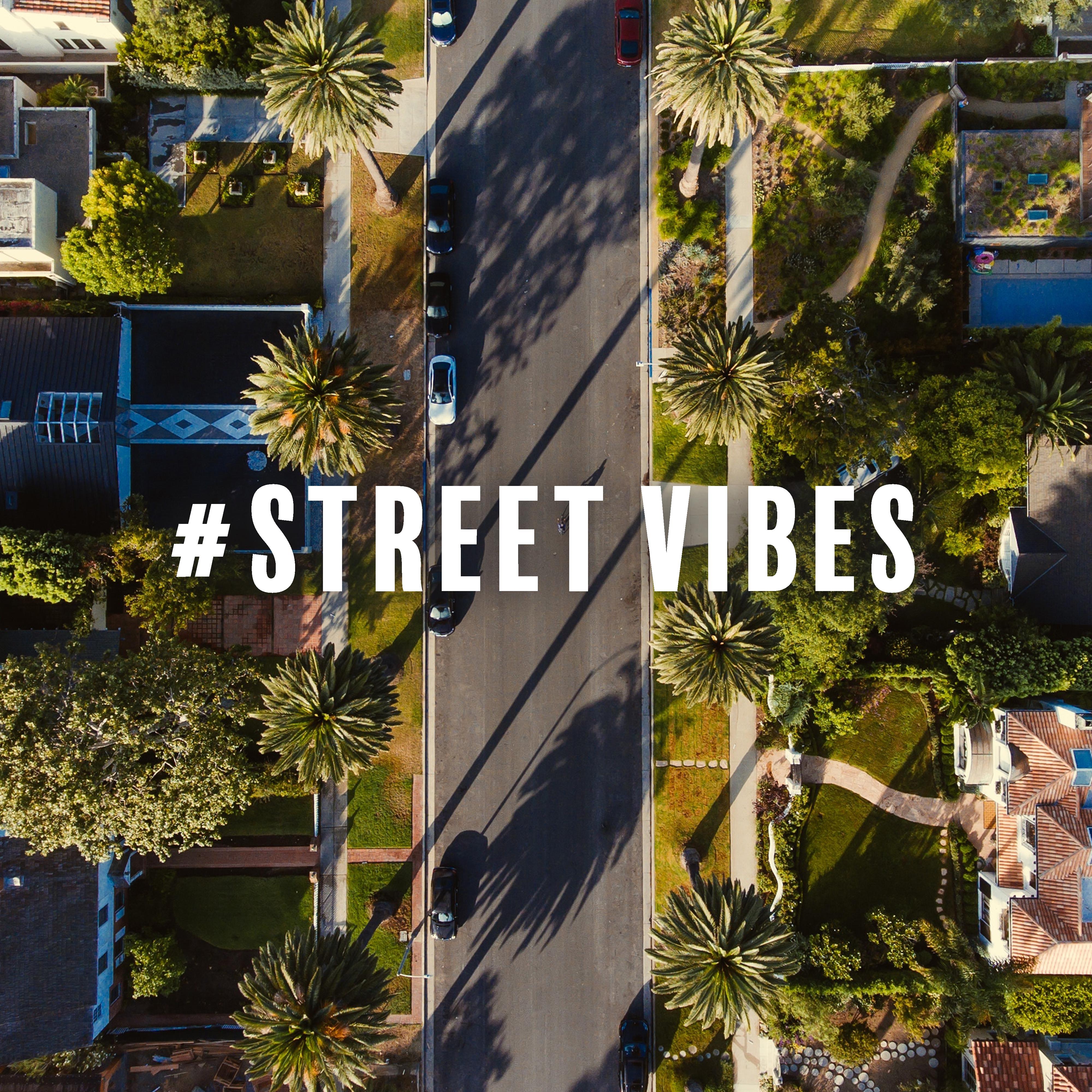 #Street Vibes