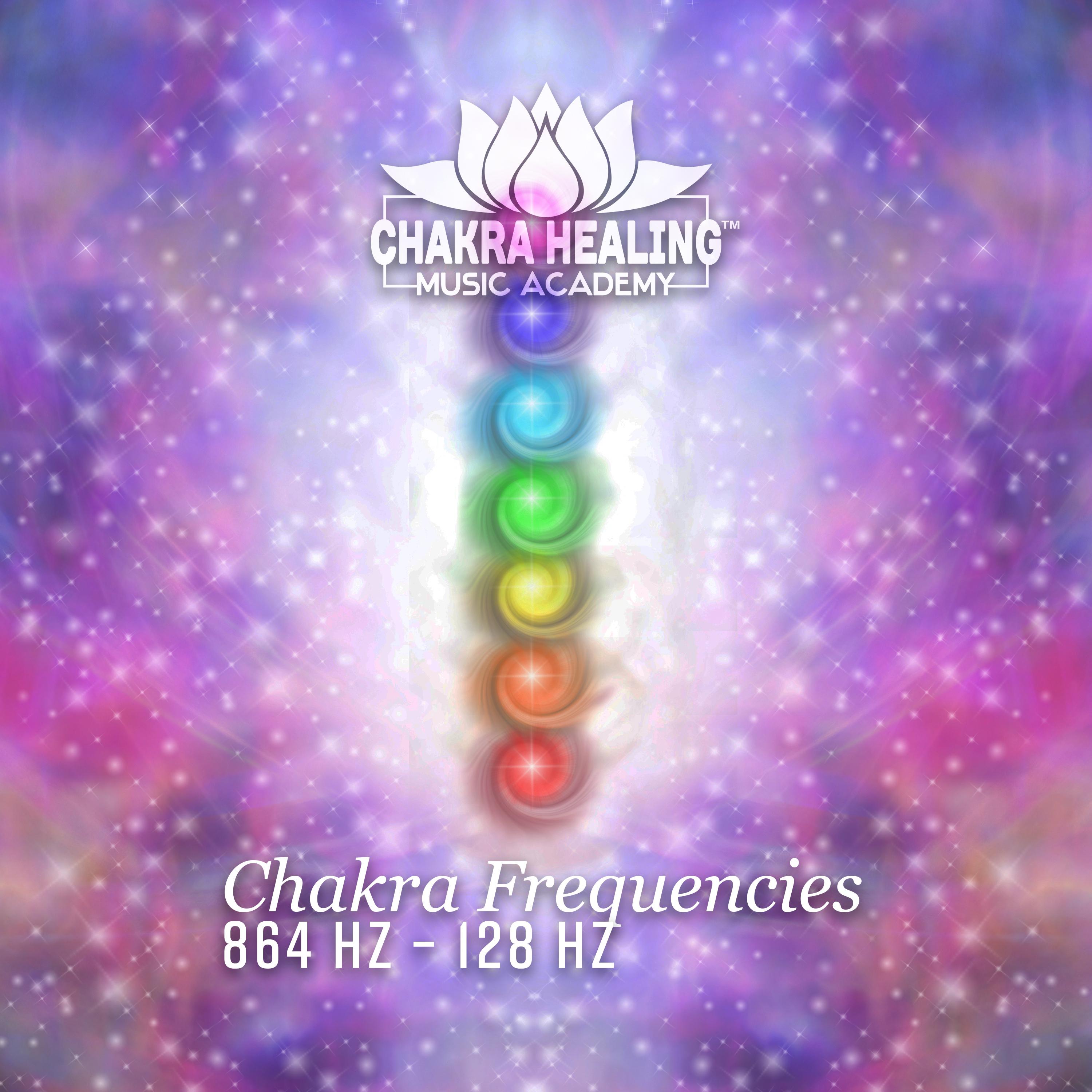 Chakra Frequencies – 864 Hz – 128 Hz (Healing & Meditation, Sounds Medicine for Full Body Curative)