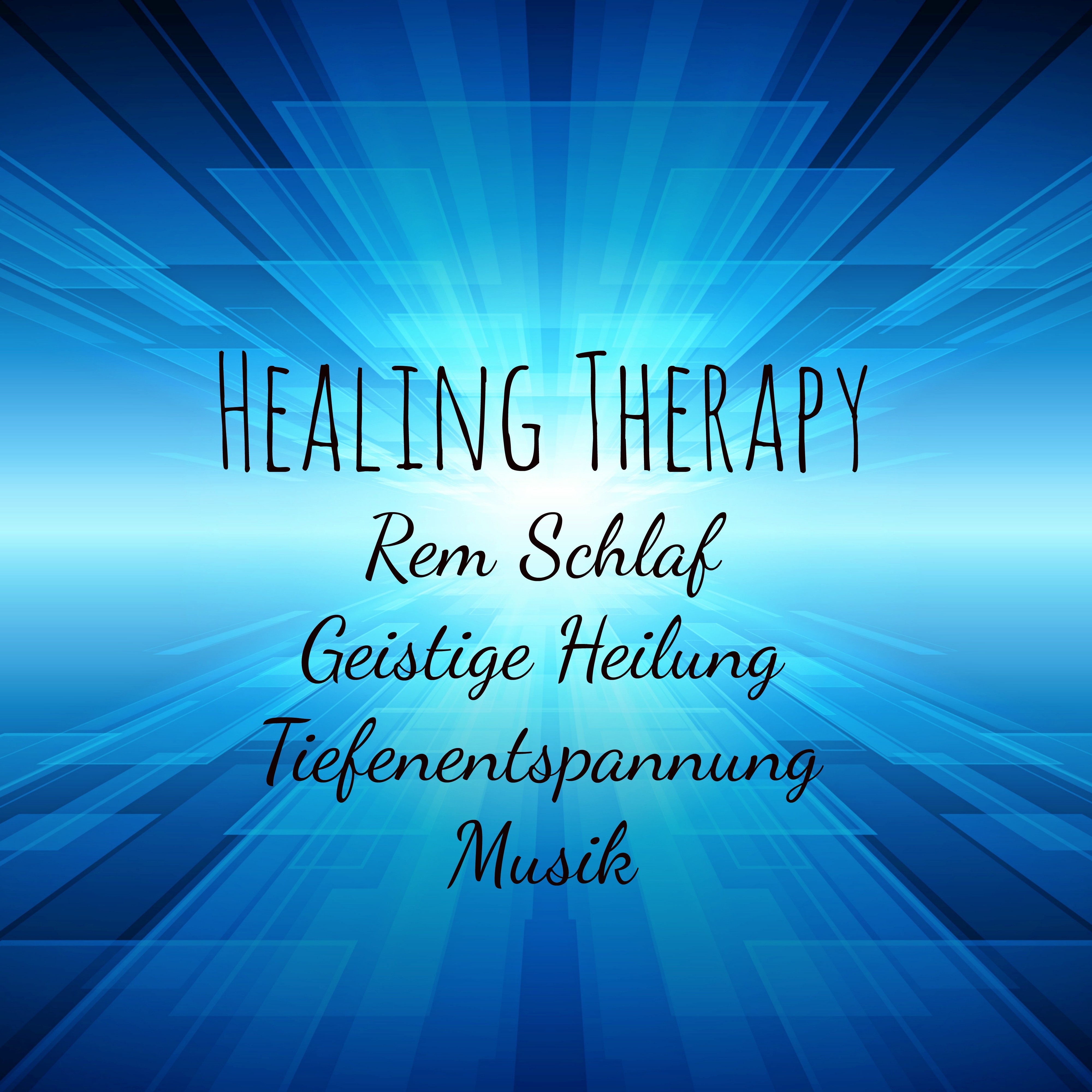 Healing Therapy - Rem Schlaf Geistige Heilung Tiefenentspannung Musik mit Entspannende Instrumental New Age Geräusche
