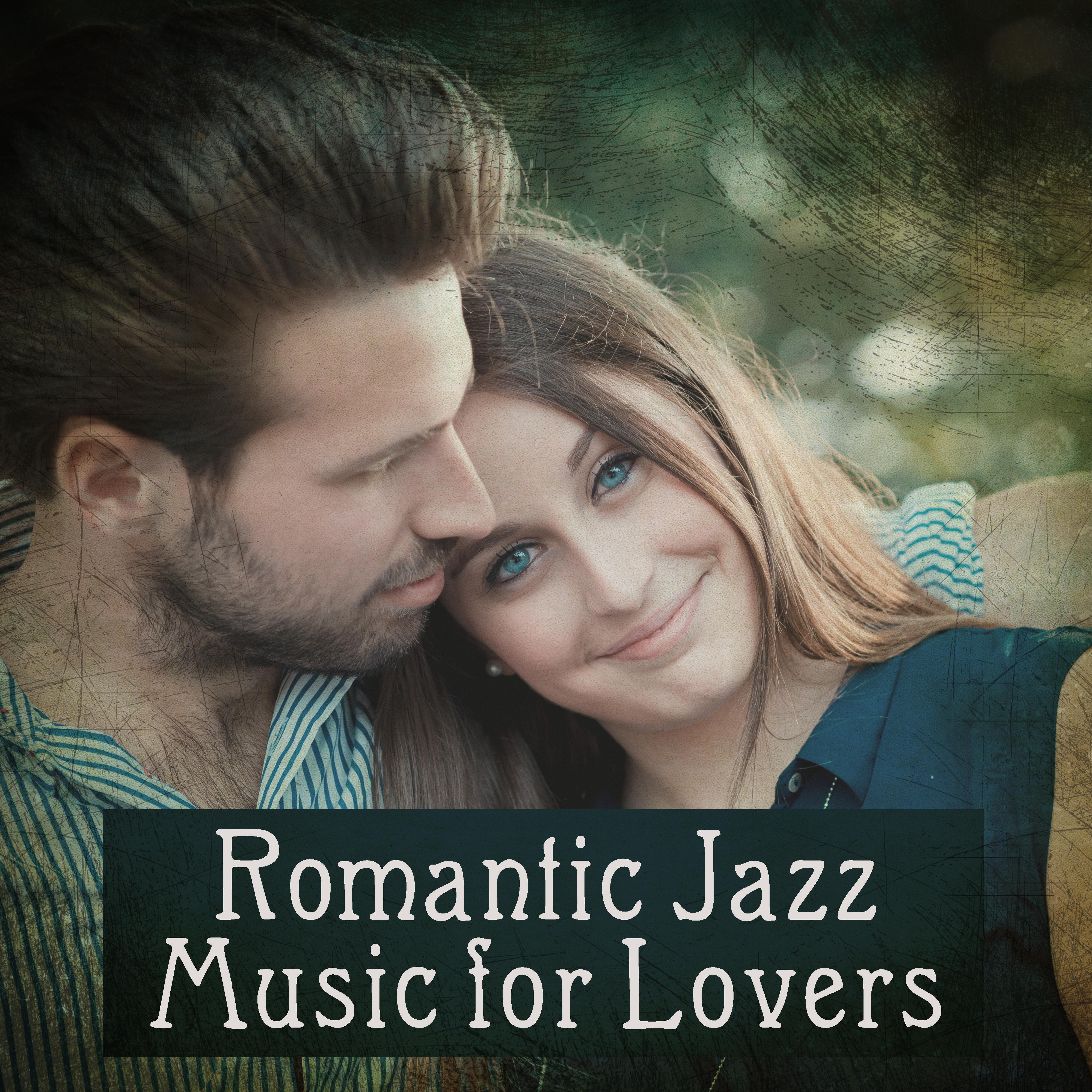 Romantic Jazz Music for Lovers – Soft Sounds to Relax, Peaceful Jazz for Lovers, Hot Evening Music