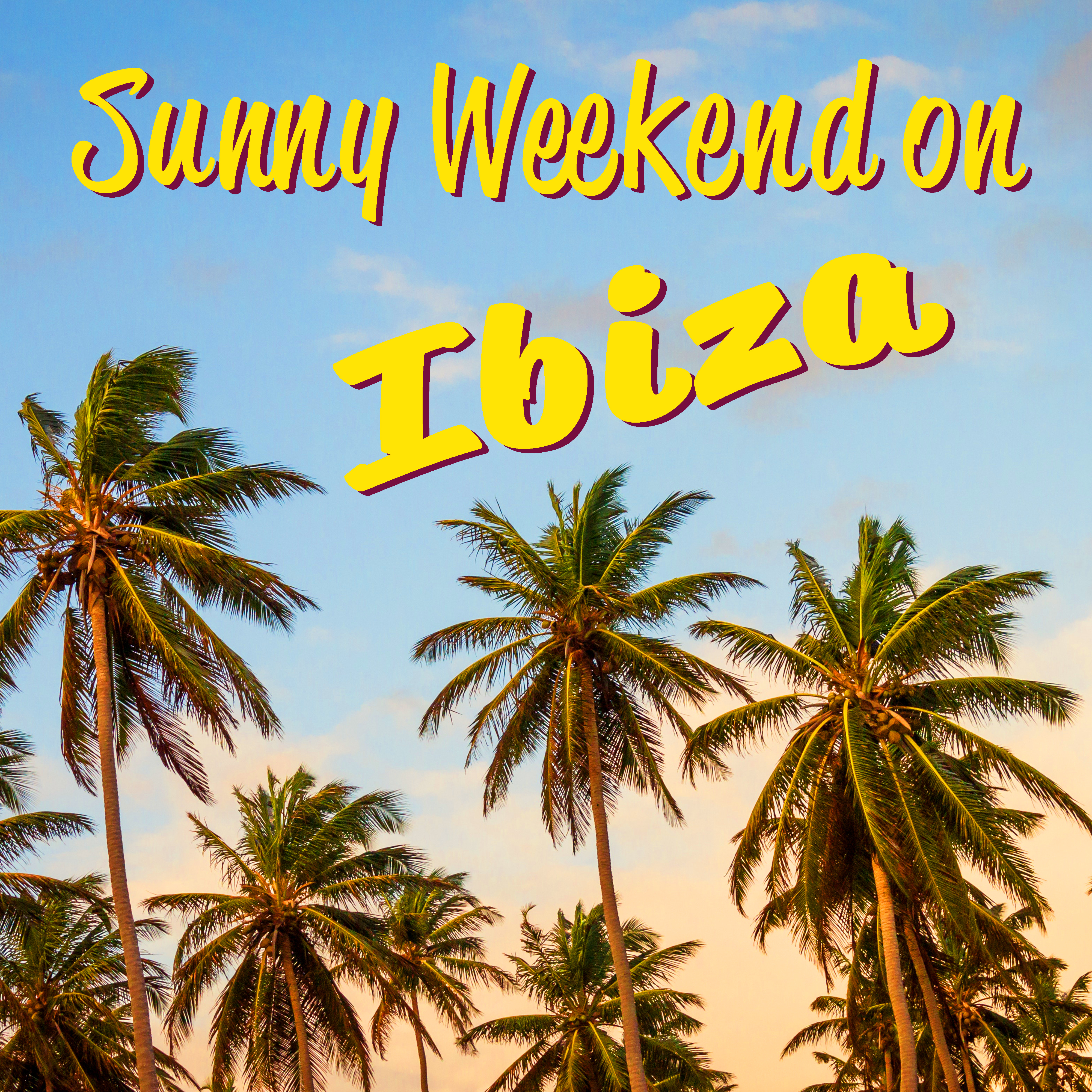 Sunny Weekend on Ibiza – Beach Party, Ibiza Lounge, Deep Chill, Beach Music, Sexy Vibes, Summer Hits, Cocktail Party