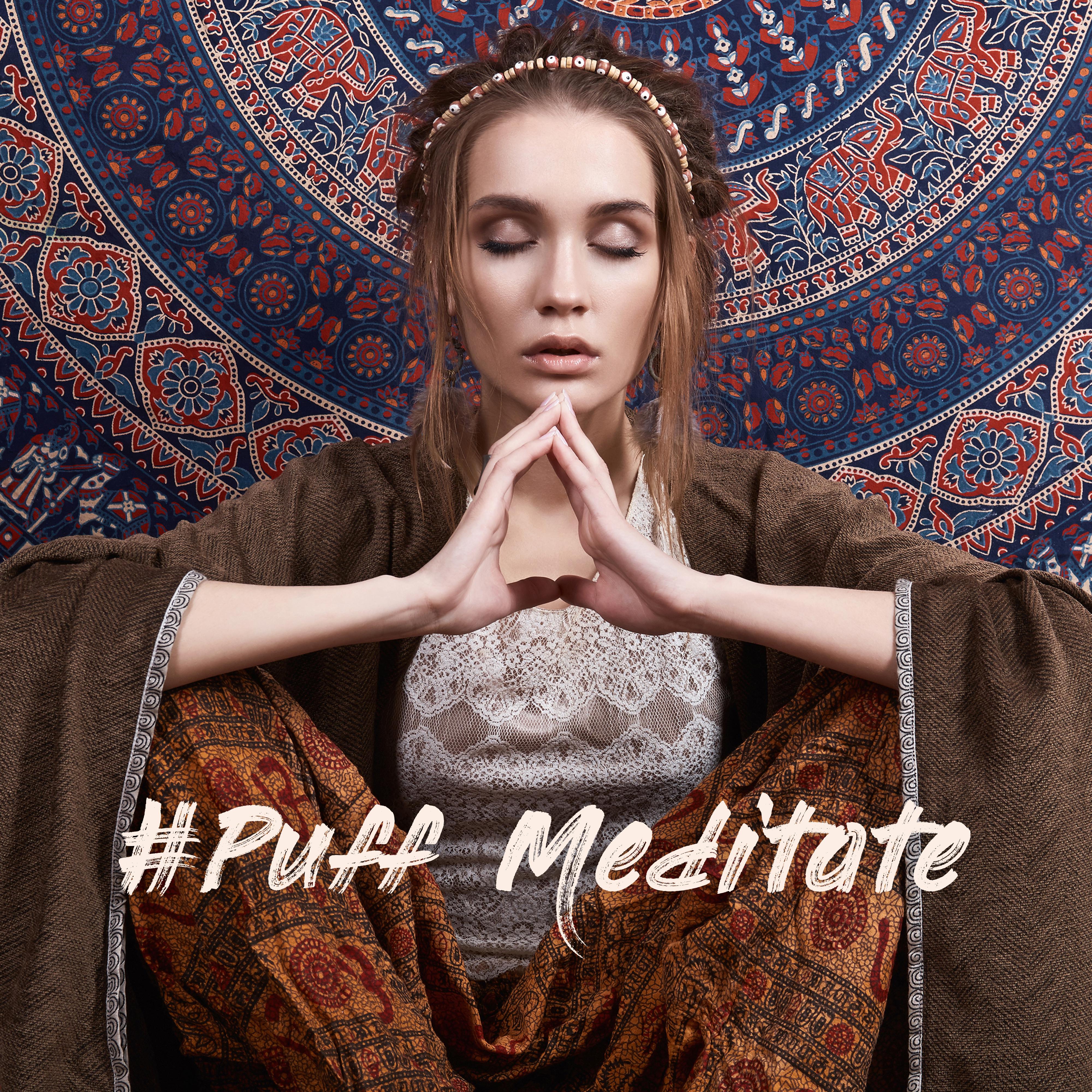 #Puff Meditate