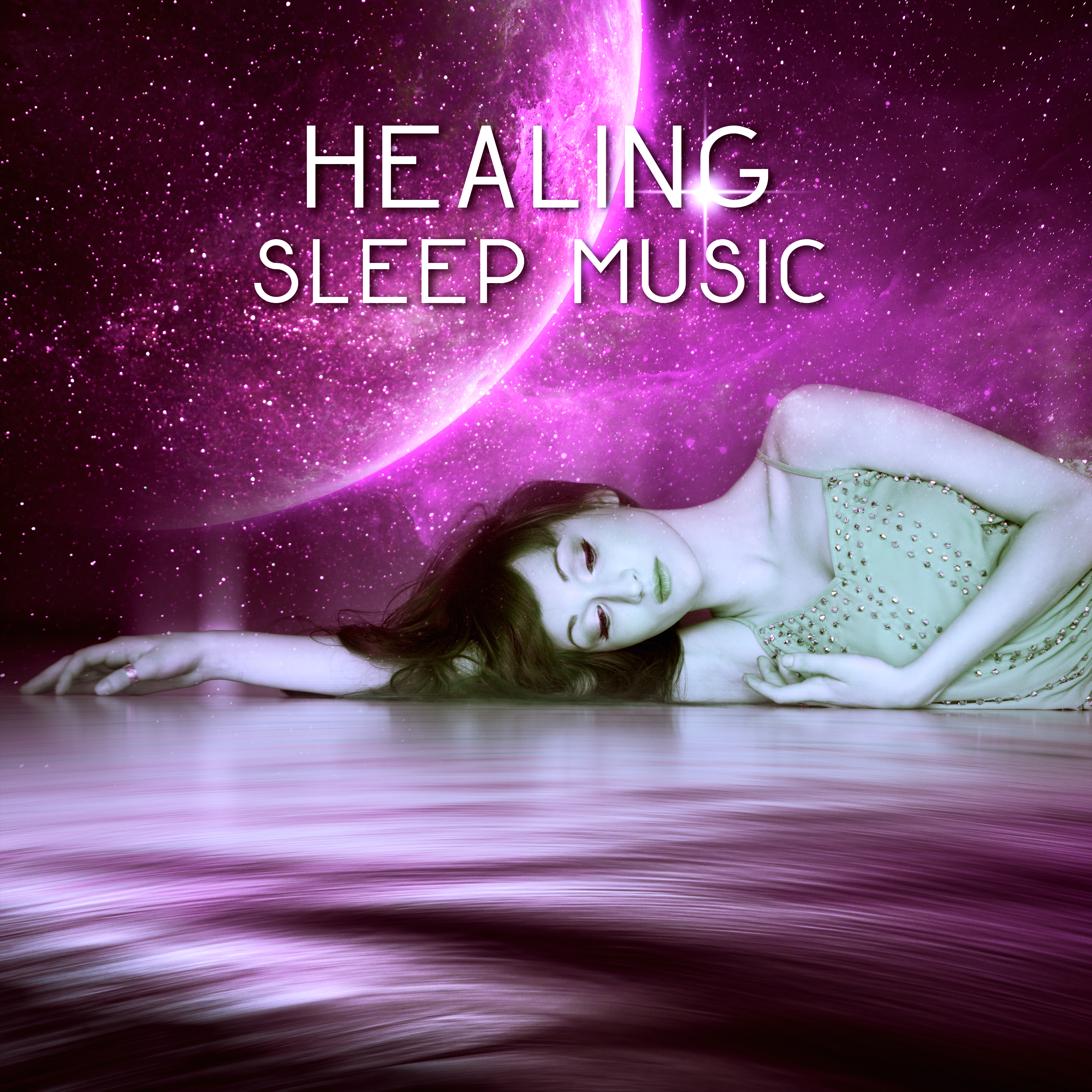 Healing Sleep Music – Soft Sounds of Nature for Relax Body & Mind, Deep Sleep, Lullabies for Sleep