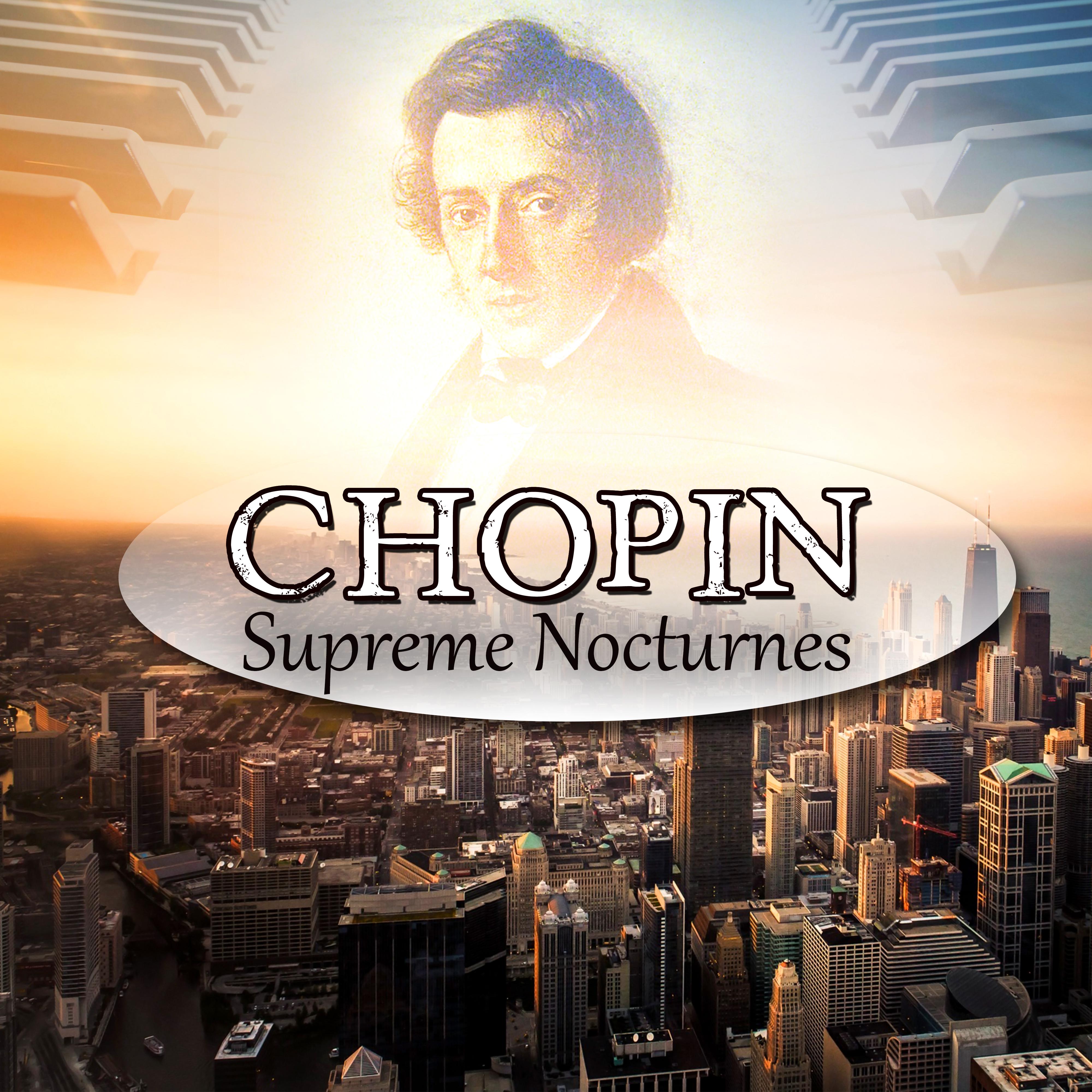 Chopin: Supreme Nocturnes – Relaxing Masterpieces for Stress Relief, Relaxation & Well Being, Classical Music Therapy