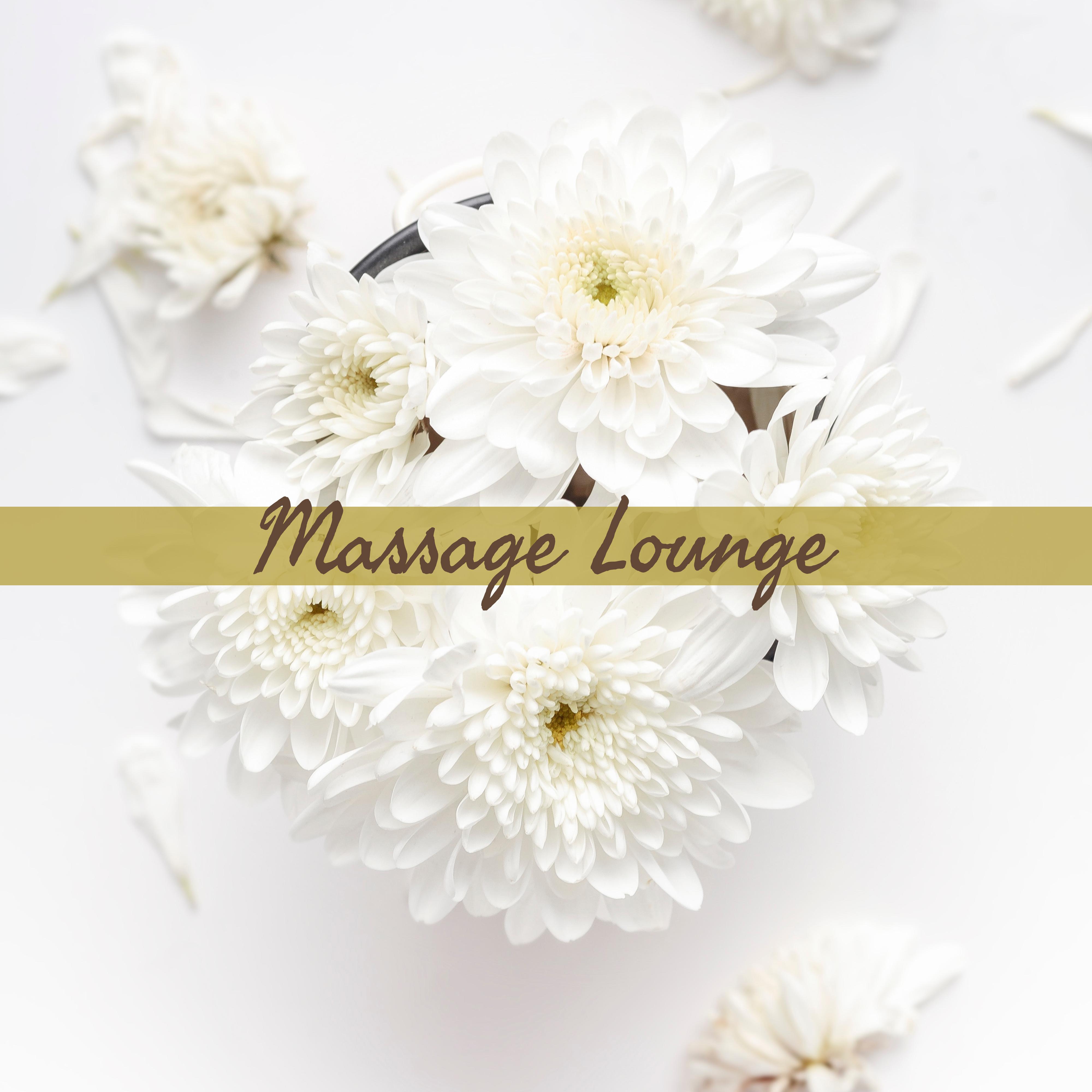Massage Lounge – Soothing New Age, Music for Massage Therapy, Spa Relaxation, Beauty Treatments, Stop Stress, Rest