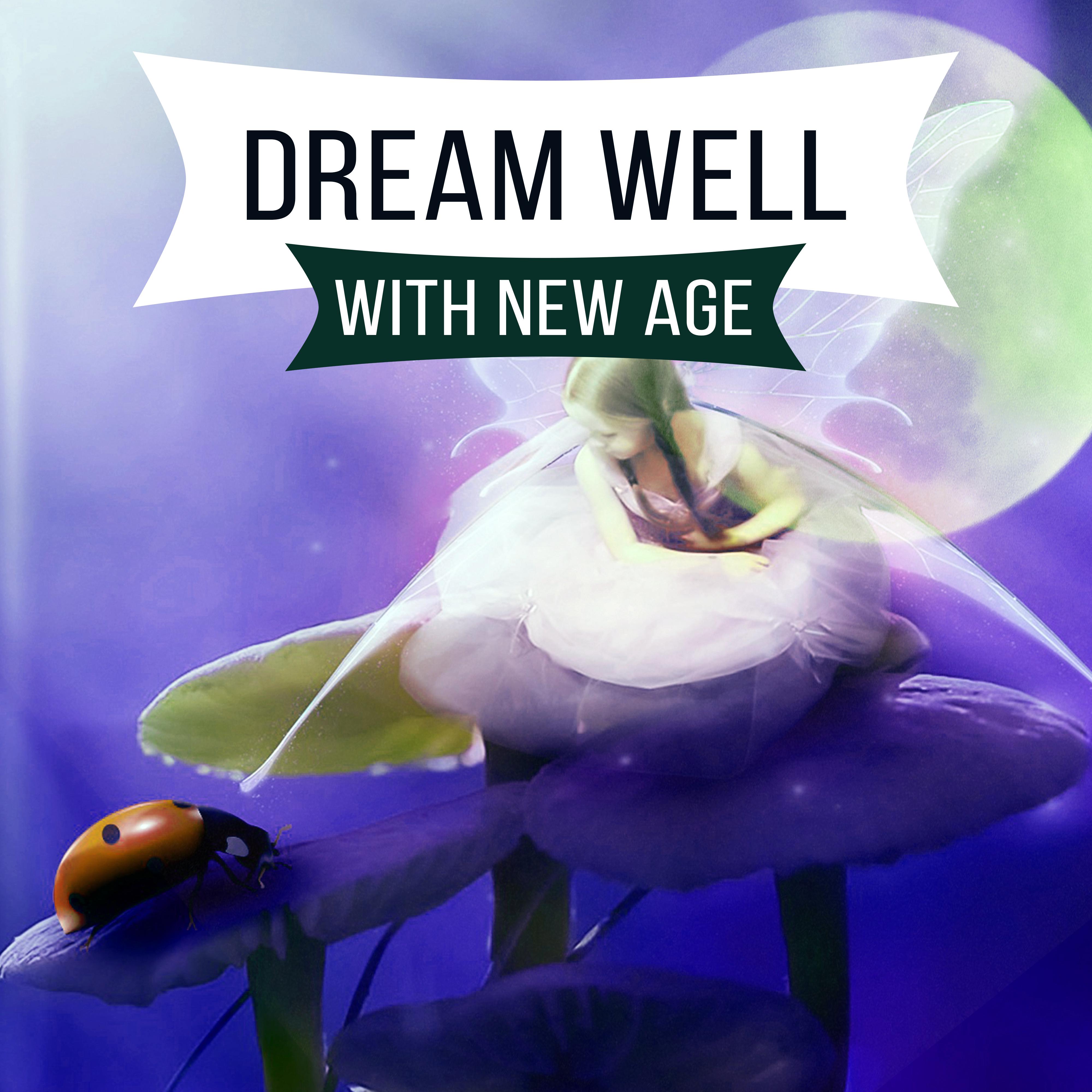 Dream Well with New Age – Soothing Waves, Sleep All Night, Relaxing Sounds to Rest, New Age Music