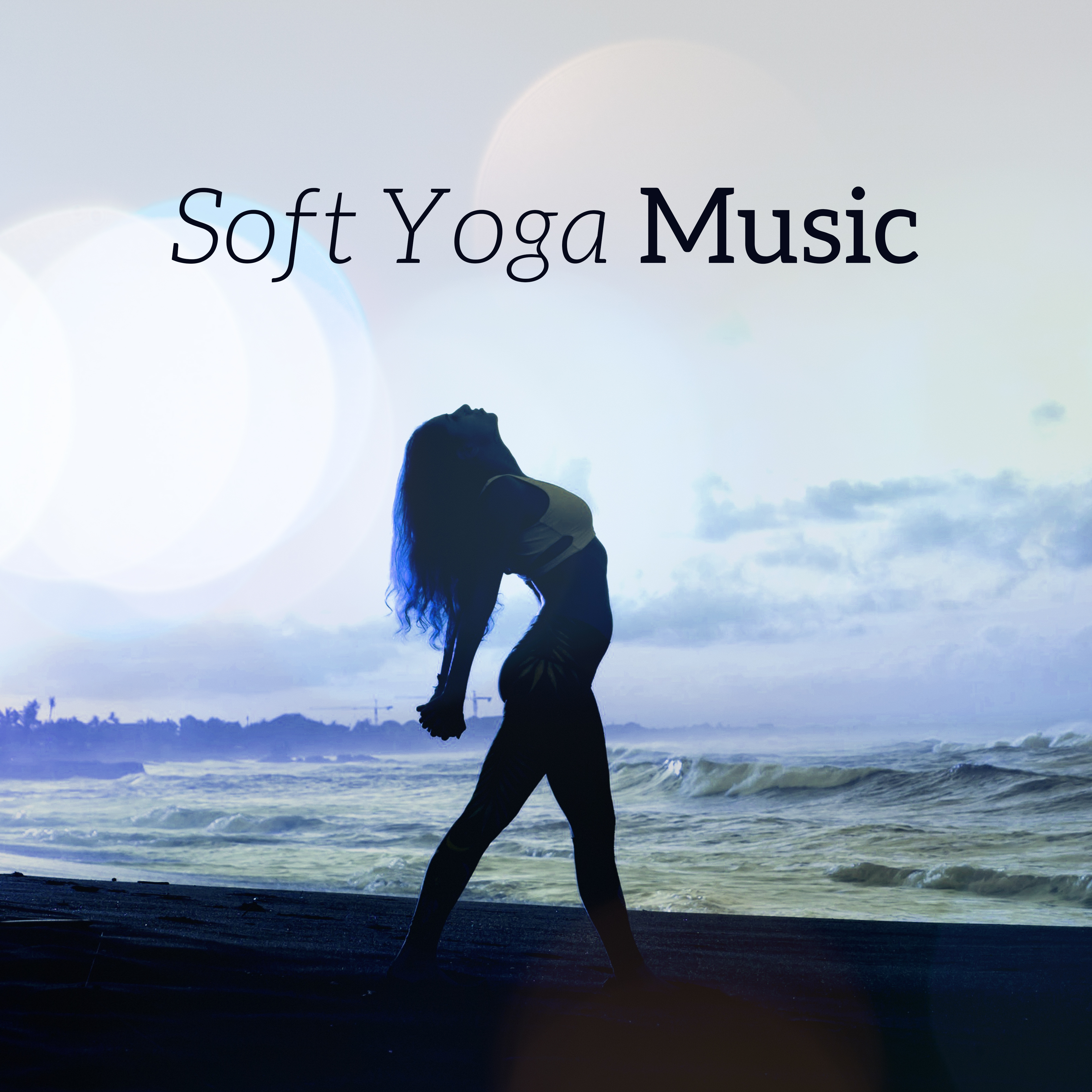 Soft Yoga Music