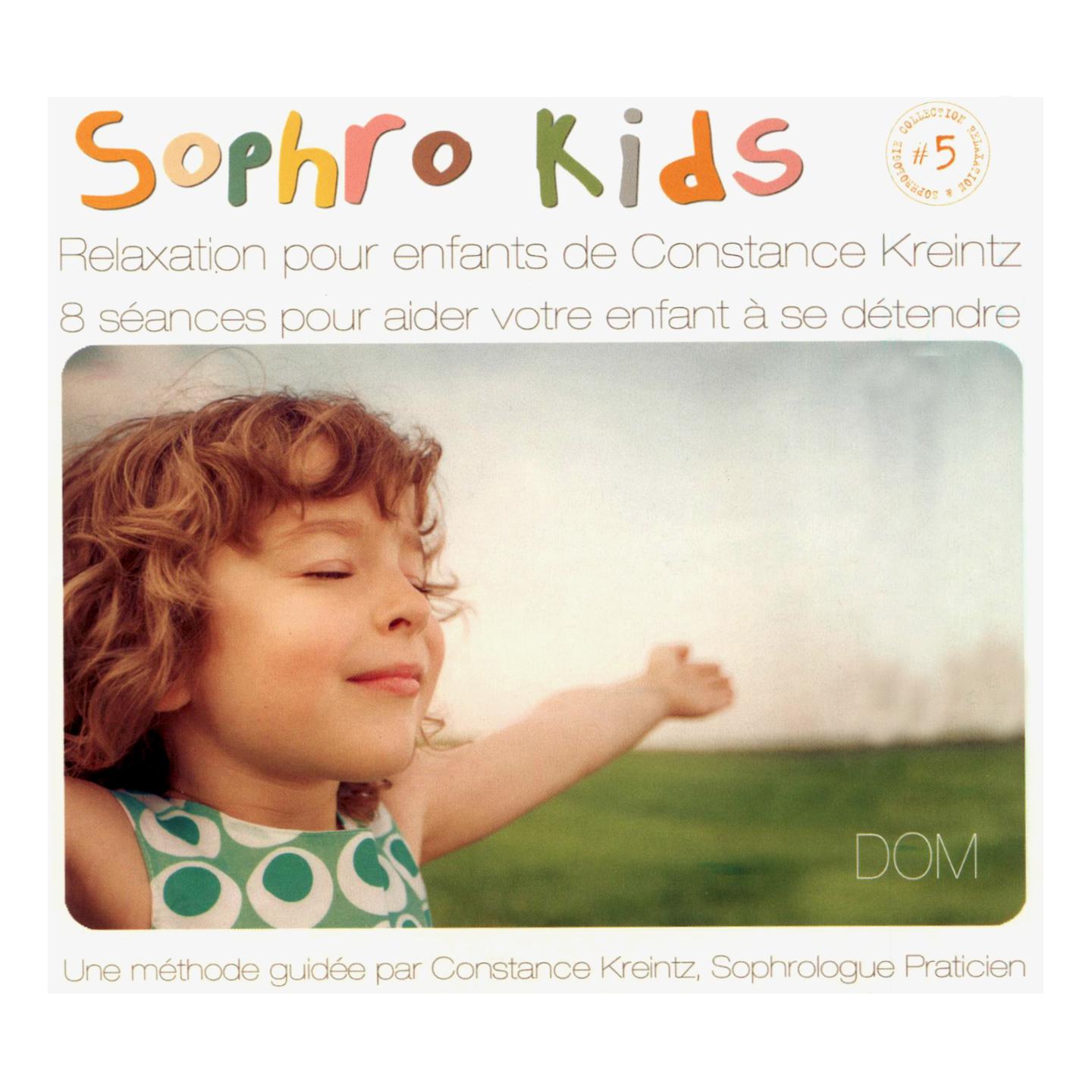 Sophro Kids (8 séances pour aider votre enfant à se détendre)